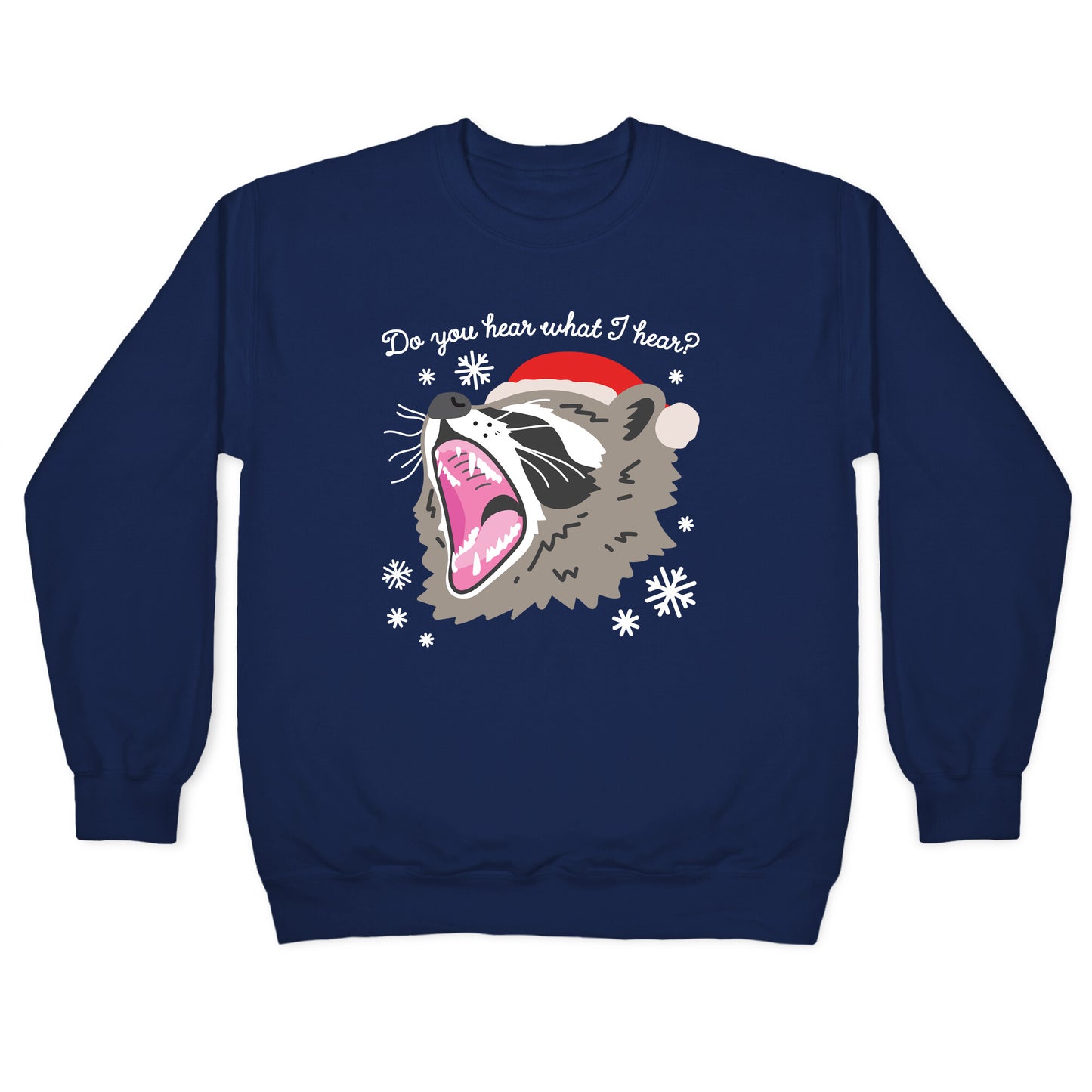 Do You Hear What I Hear? Screaming Raccoon Crewneck Sweatshirt
