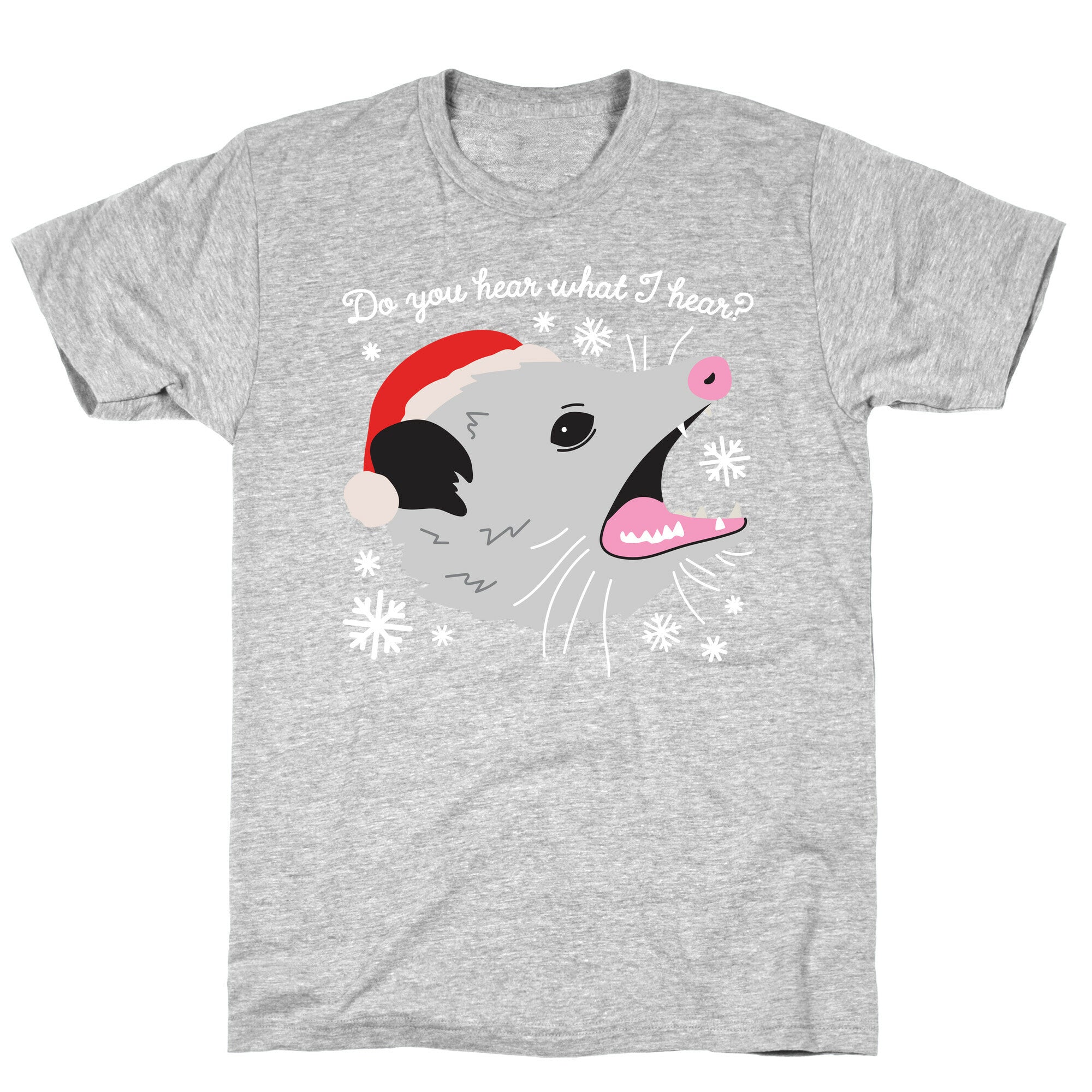 Do You Hear What I Hear? Screaming Opossum T-Shirt