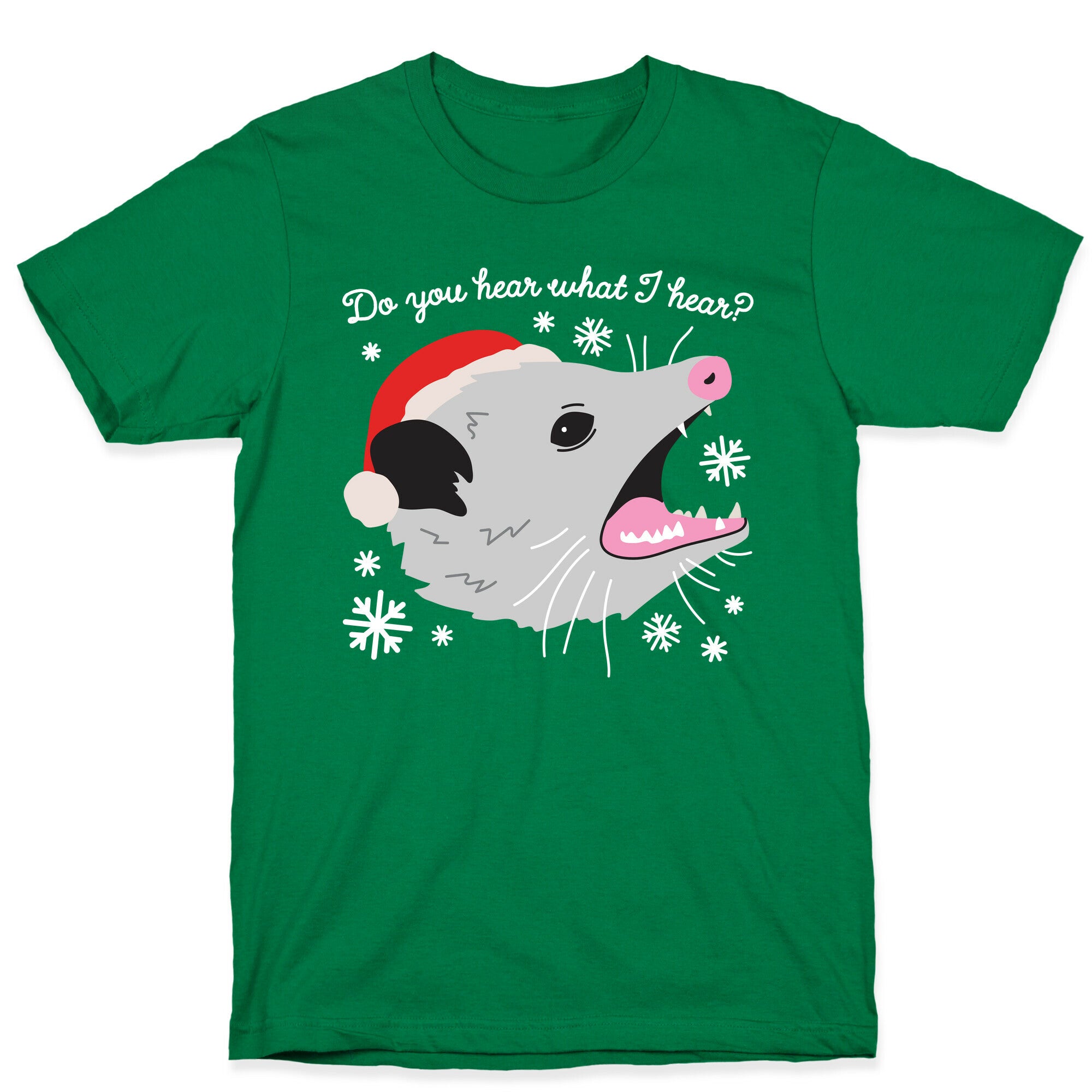 Do You Hear What I Hear? Screaming Opossum T-Shirt