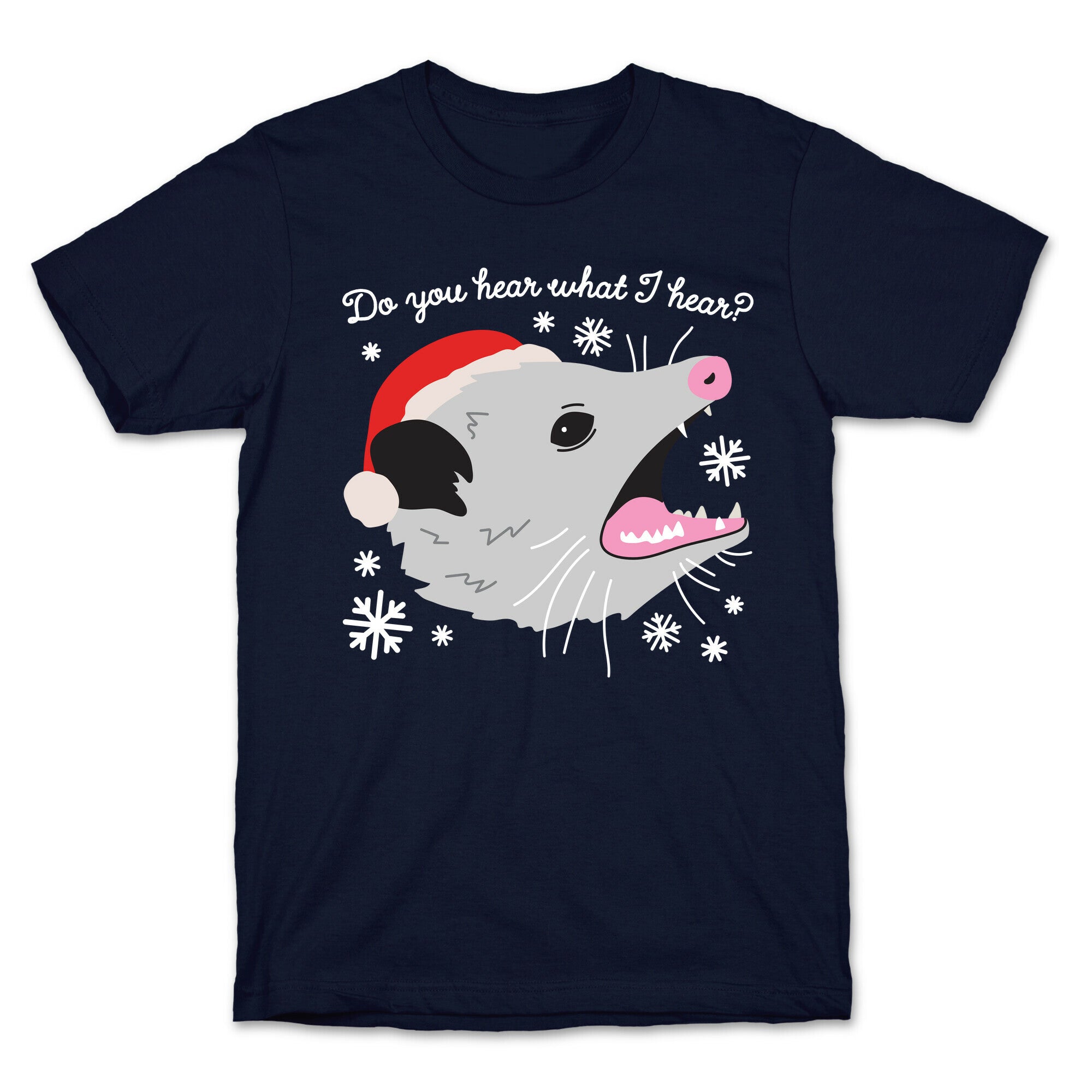 Do You Hear What I Hear? Screaming Opossum T-Shirt