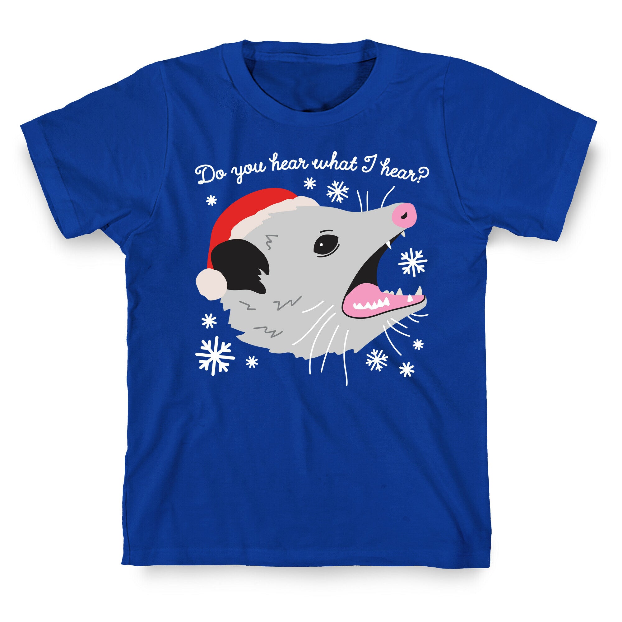Do You Hear What I Hear? Screaming Opossum T-Shirt