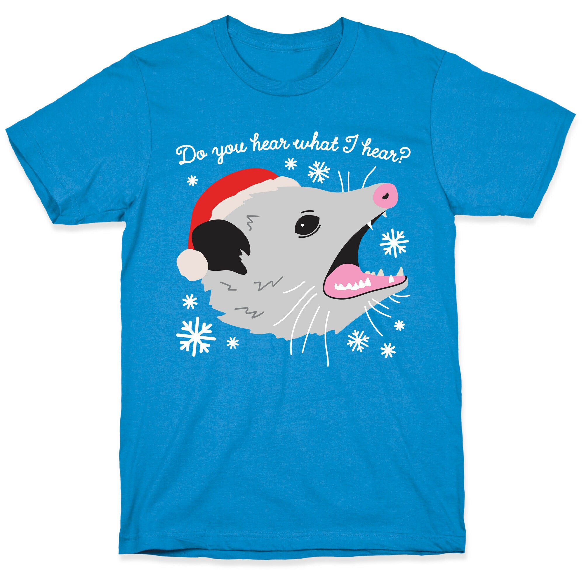 Do You Hear What I Hear? Screaming Opossum T-Shirt