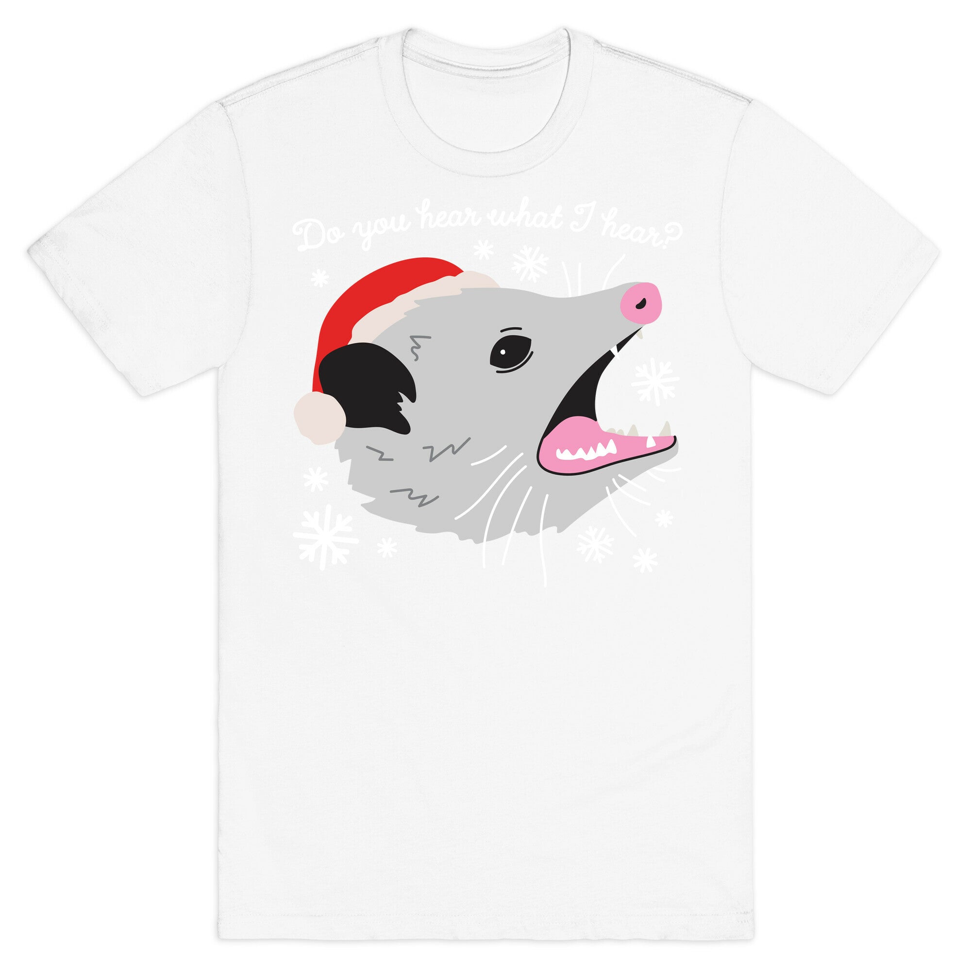 Do You Hear What I Hear? Screaming Opossum T-Shirt