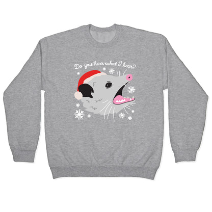 Do You Hear What I Hear? Screaming Opossum Crewneck Sweatshirt