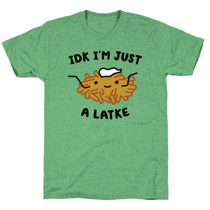 IDK I'm Just A Latke Unisex Triblend Tee