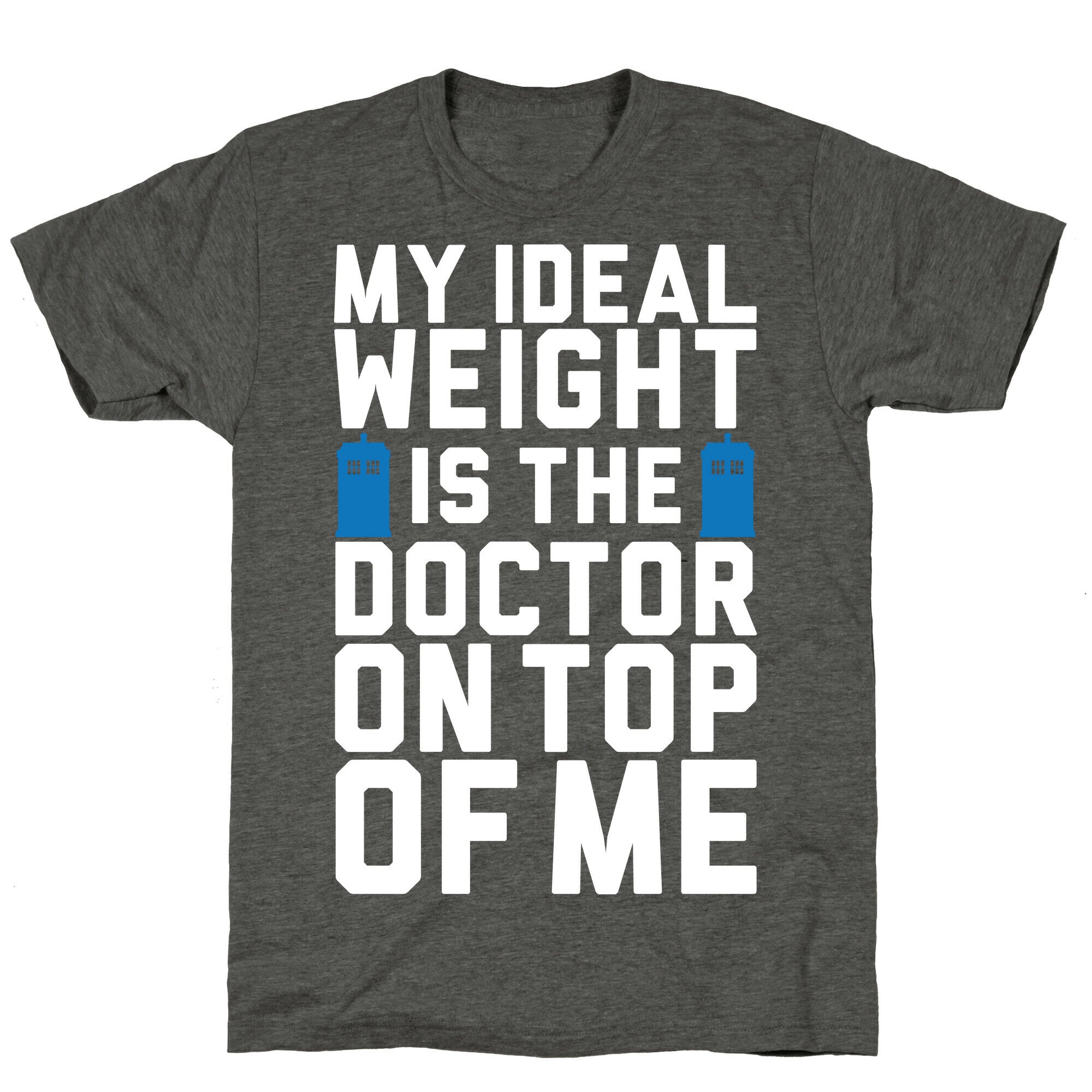Ideal Weight (Doctor Who) Unisex Triblend Tee