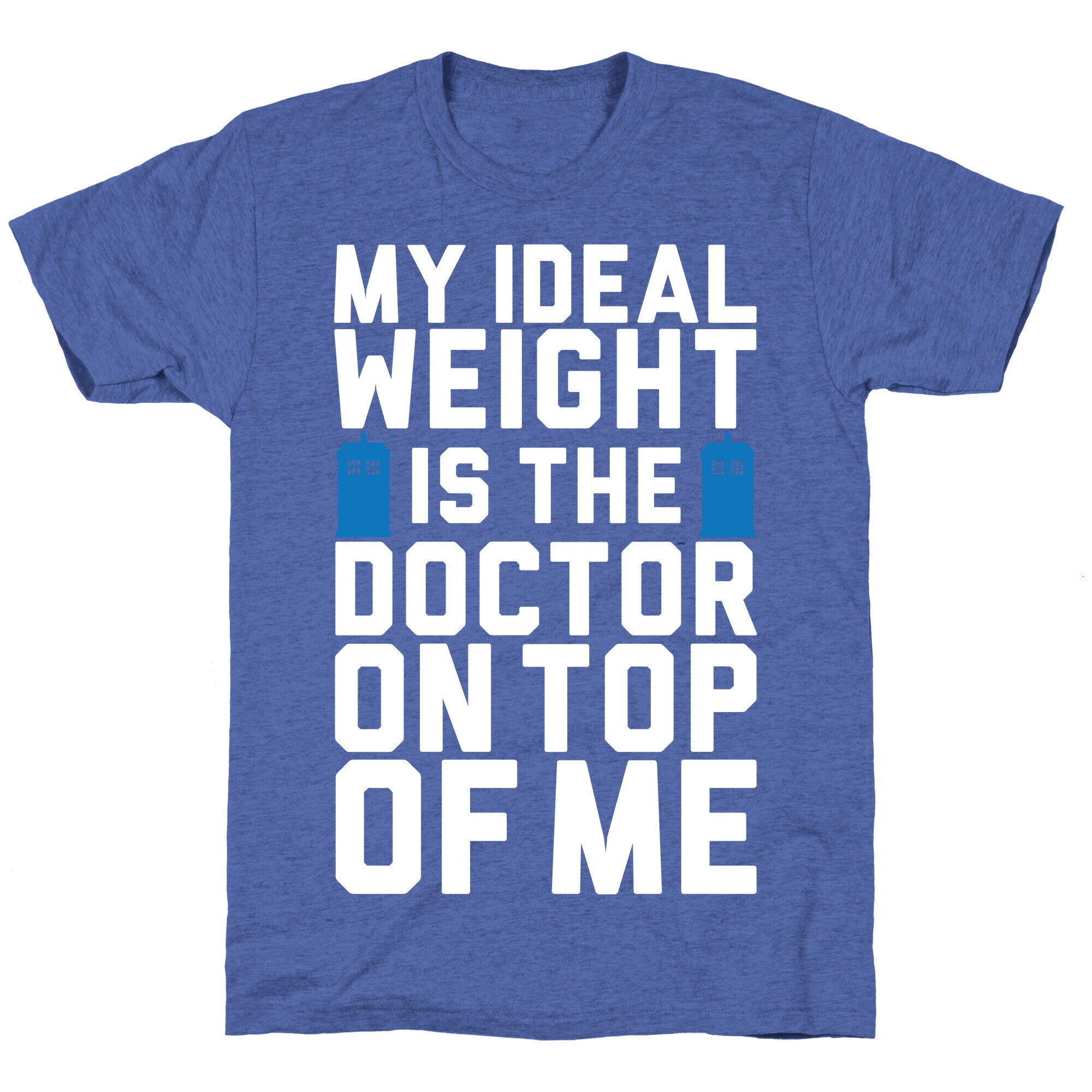 Ideal Weight (Doctor Who) Unisex Triblend Tee