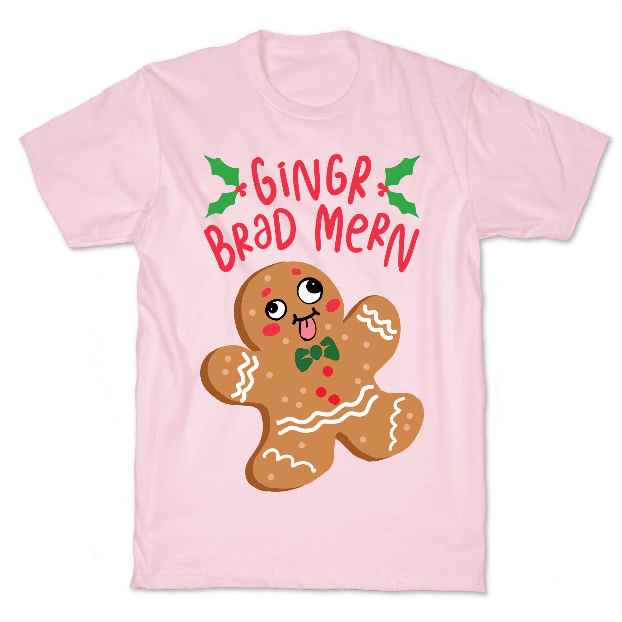 Gingr Brad Mern Derpy Gingerbread Man T-Shirt
