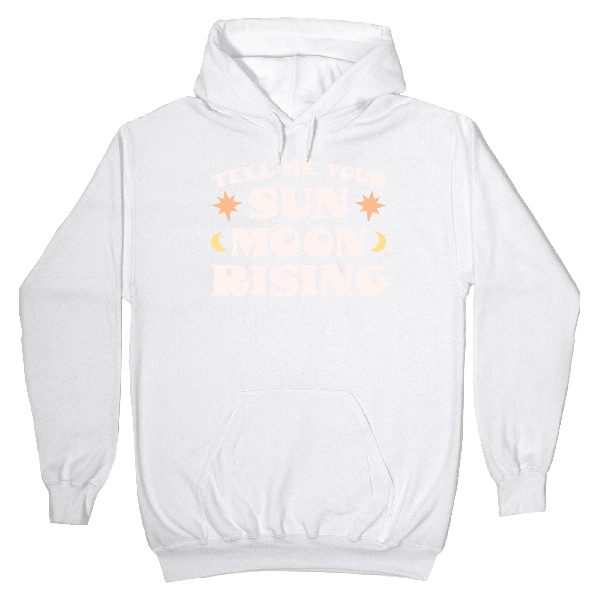 Tell Me Your Sun, Moon, Rising Hoodie