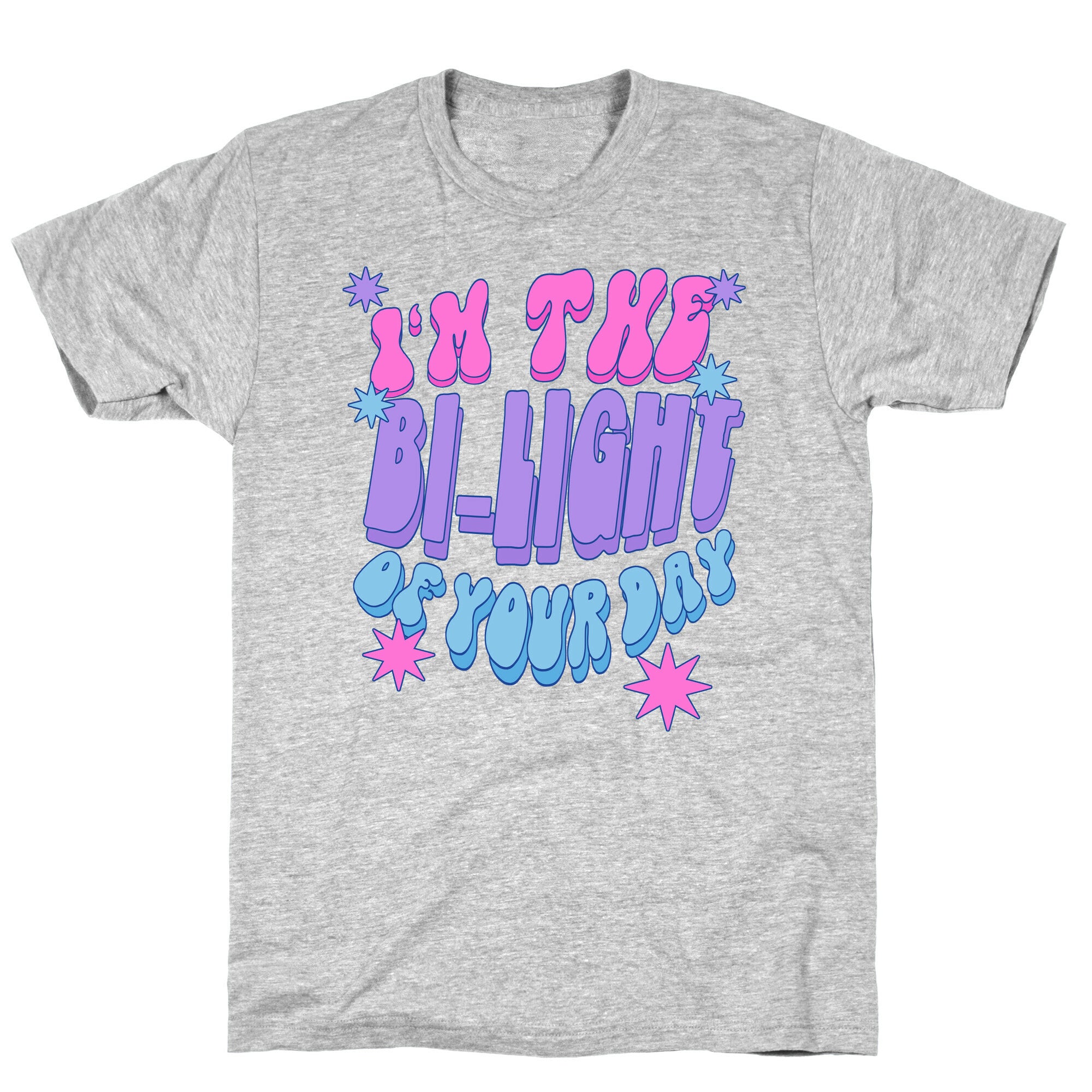 I'm The Bi-Light Of Your Day T-Shirt