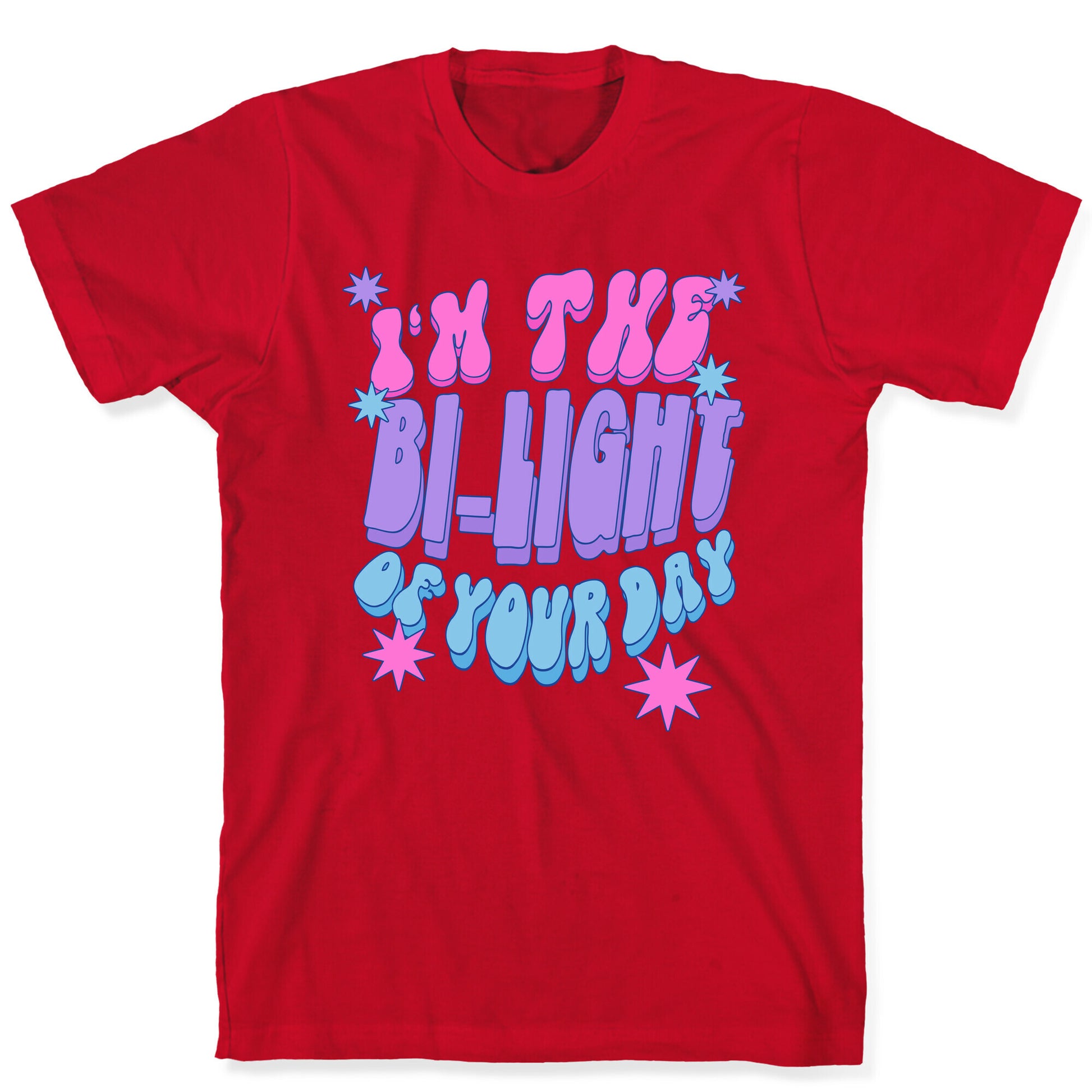 I'm The Bi-Light Of Your Day T-Shirt
