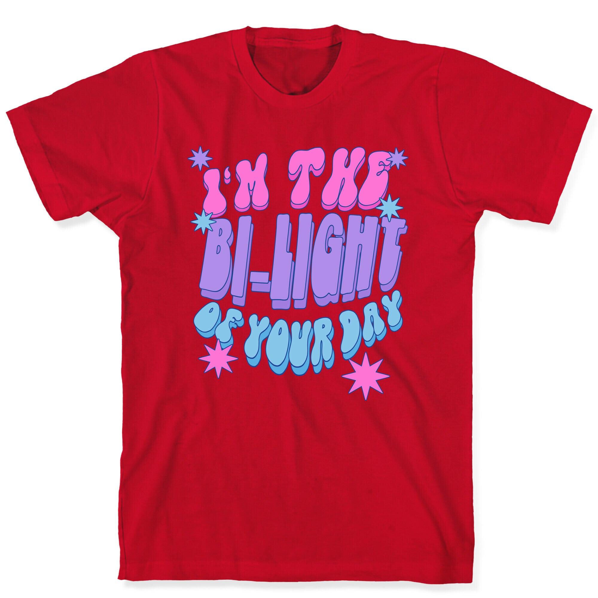 I'm The Bi-Light Of Your Day T-Shirt