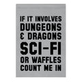 If it Involves Waffles Count Me in Garden Flag