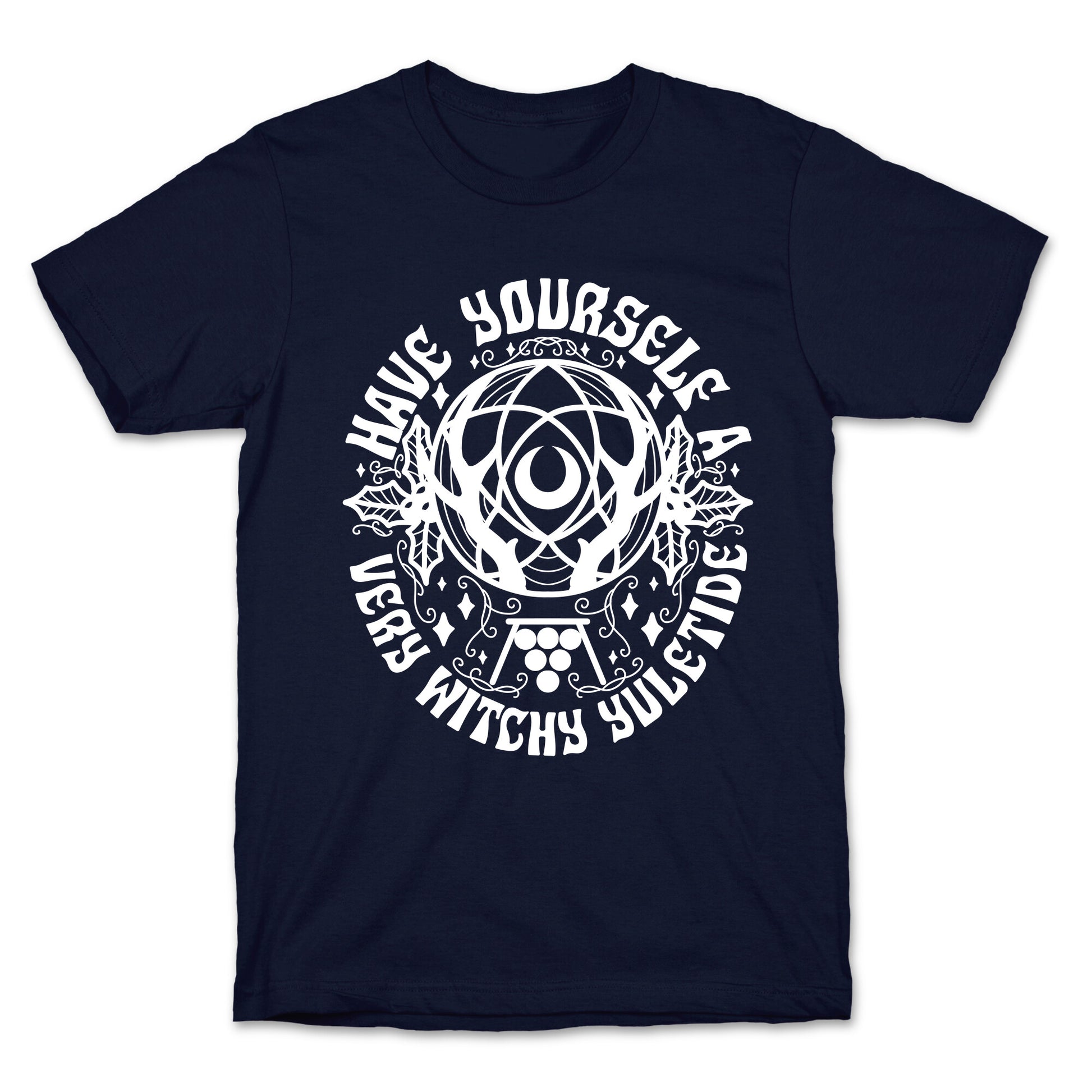 Have Yourself A Very Witchy Yuletide T-Shirt