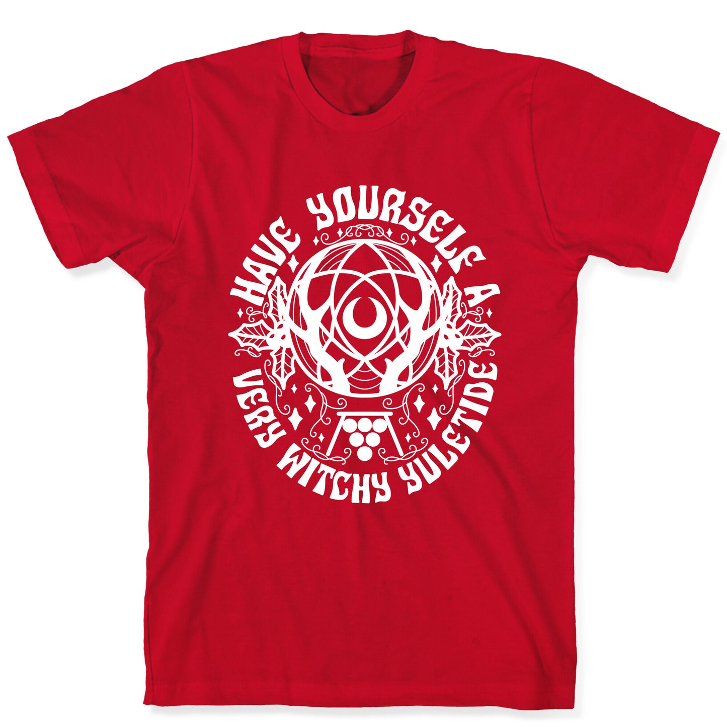 Have Yourself A Very Witchy Yuletide T-Shirt