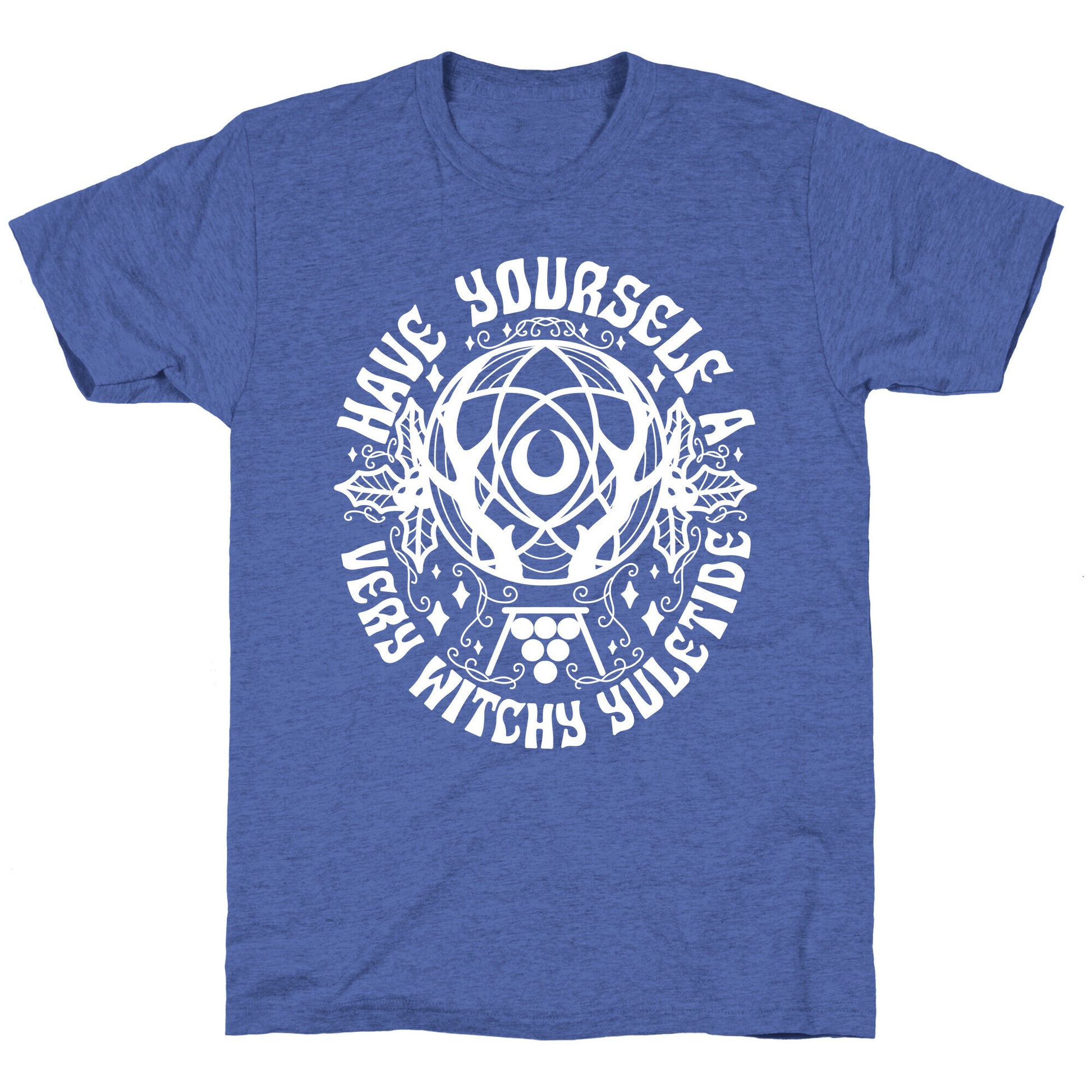 Have Yourself A Very Witchy Yuletide Unisex Triblend Tee