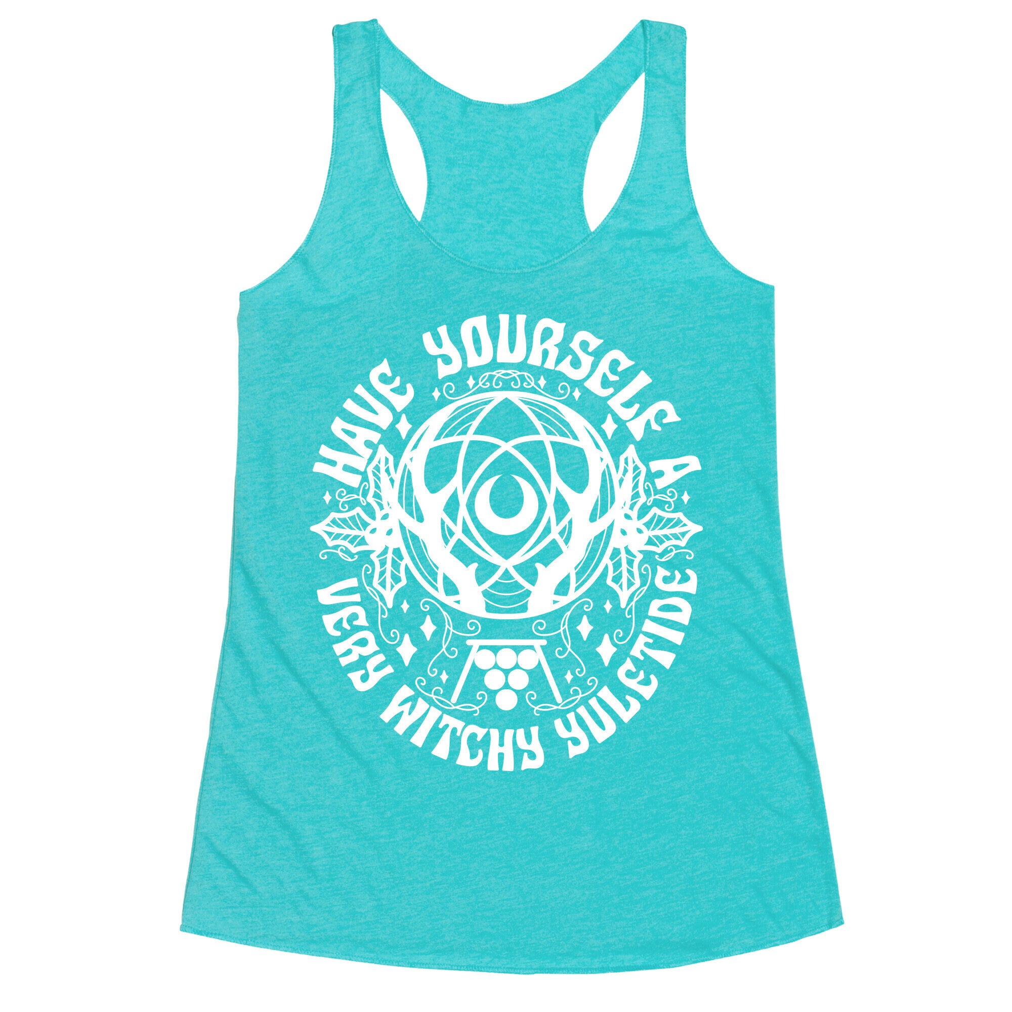 Have Yourself A Very Witchy Yuletide Racerback Tank