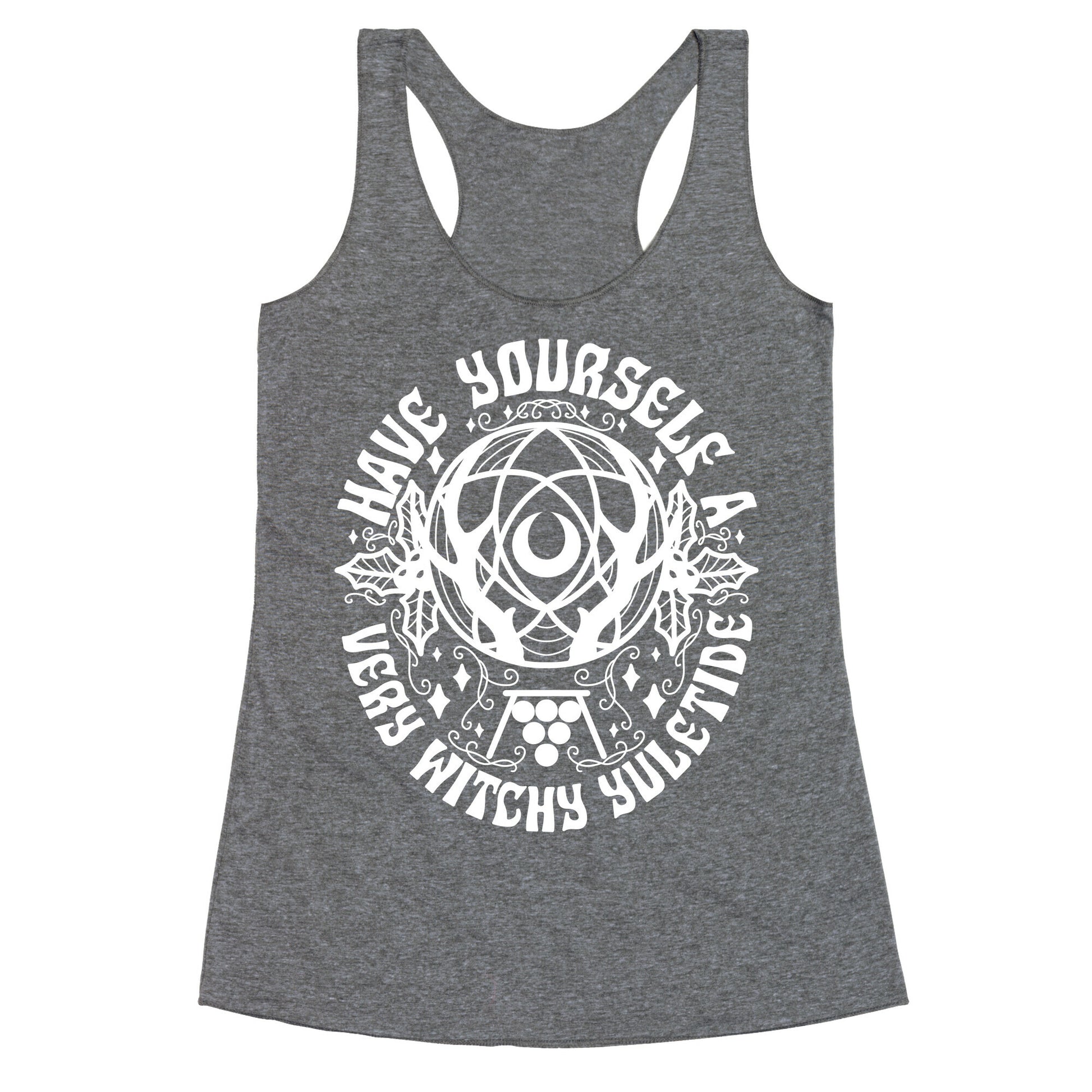 Have Yourself A Very Witchy Yuletide Racerback Tank