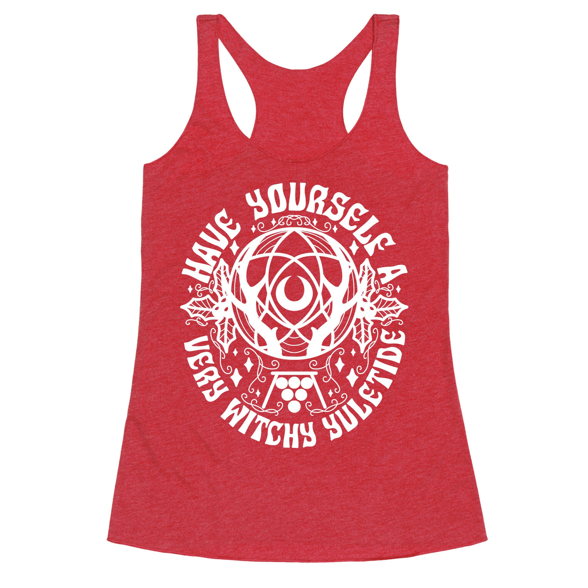 Have Yourself A Very Witchy Yuletide Racerback Tank