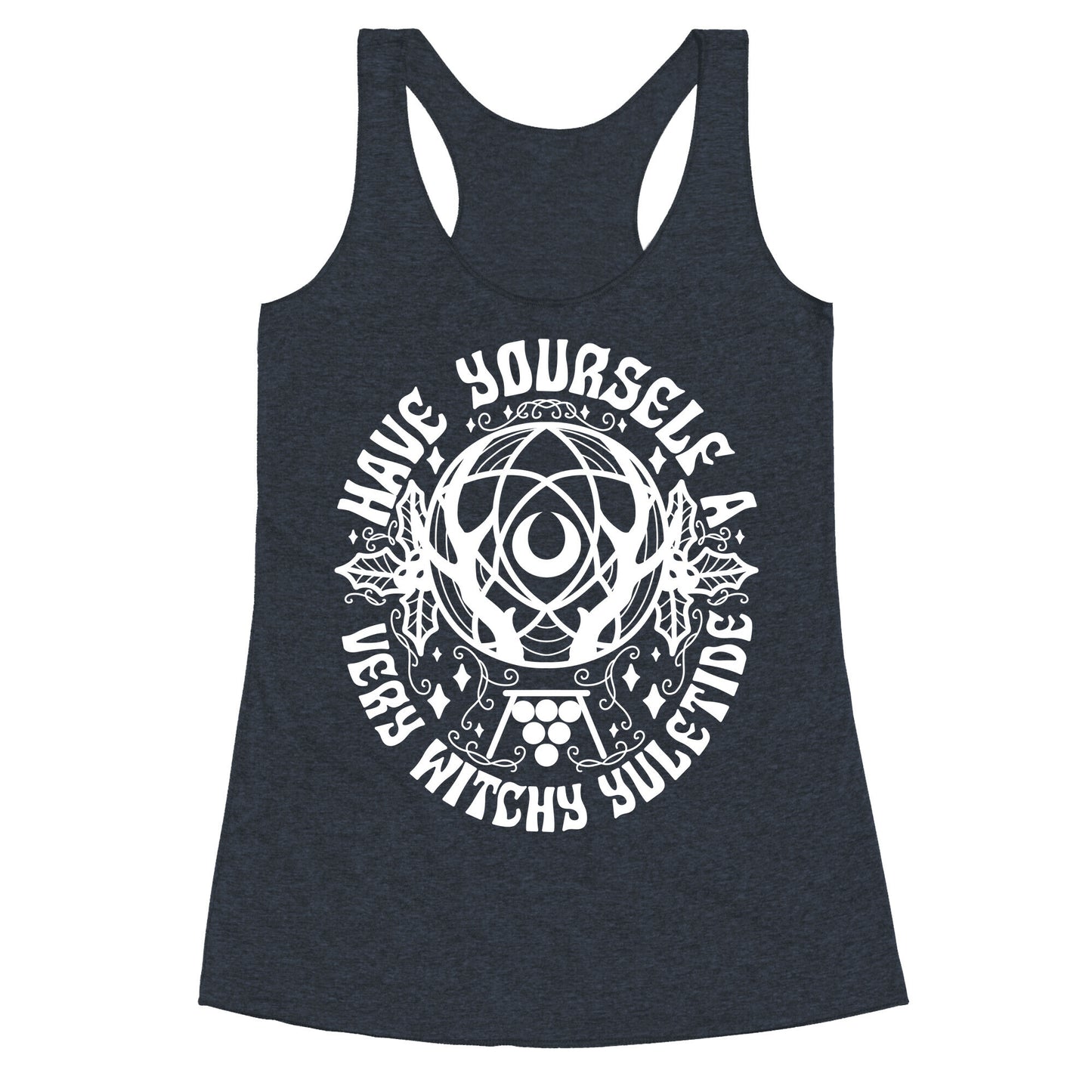 Have Yourself A Very Witchy Yuletide Racerback Tank