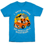 I Have Become An Unkillable Nightmare (Goose On a Car) T-Shirt
