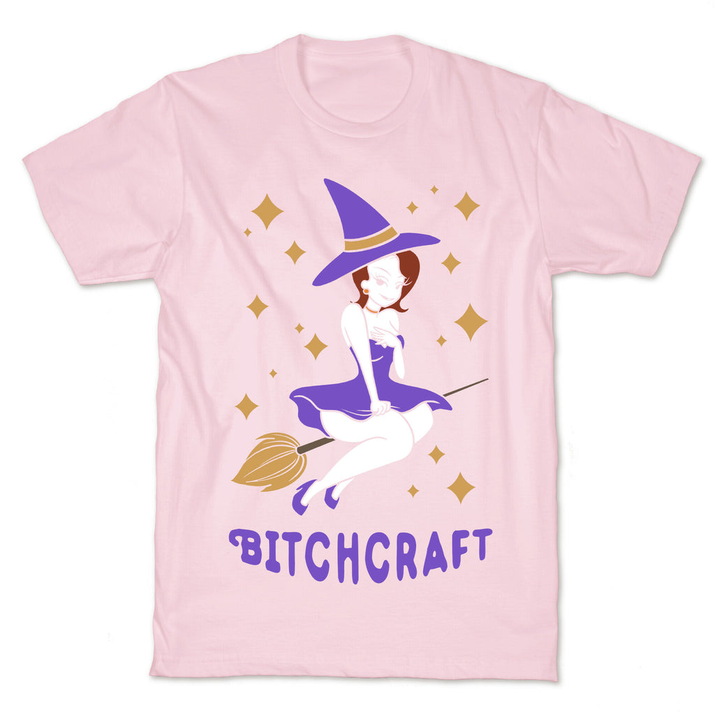 Bitchcraft T-Shirt