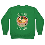 Good Soup Matzo Ball Soup Crewneck Sweatshirt