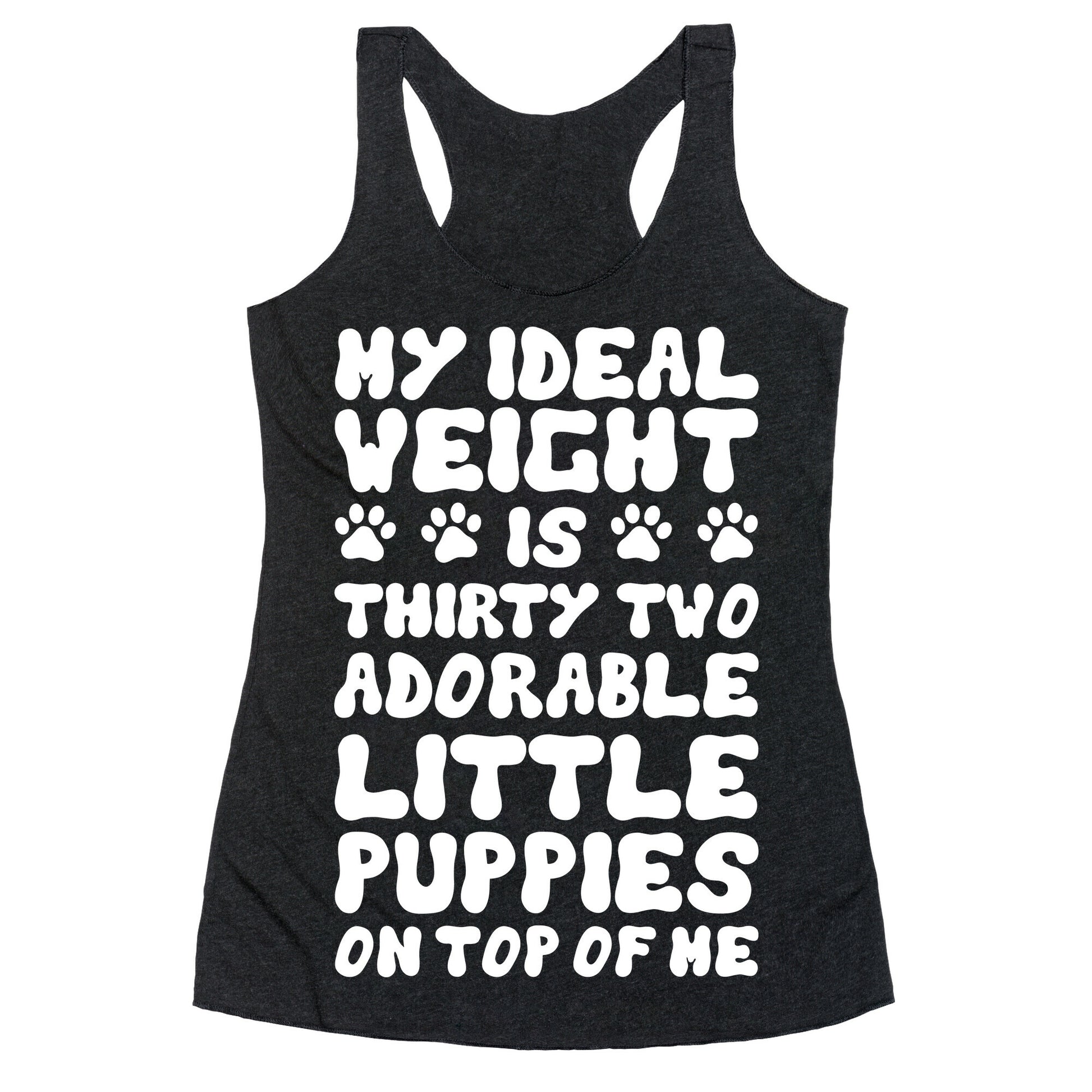 Ideal Weight (Puppies) Racerback Tank