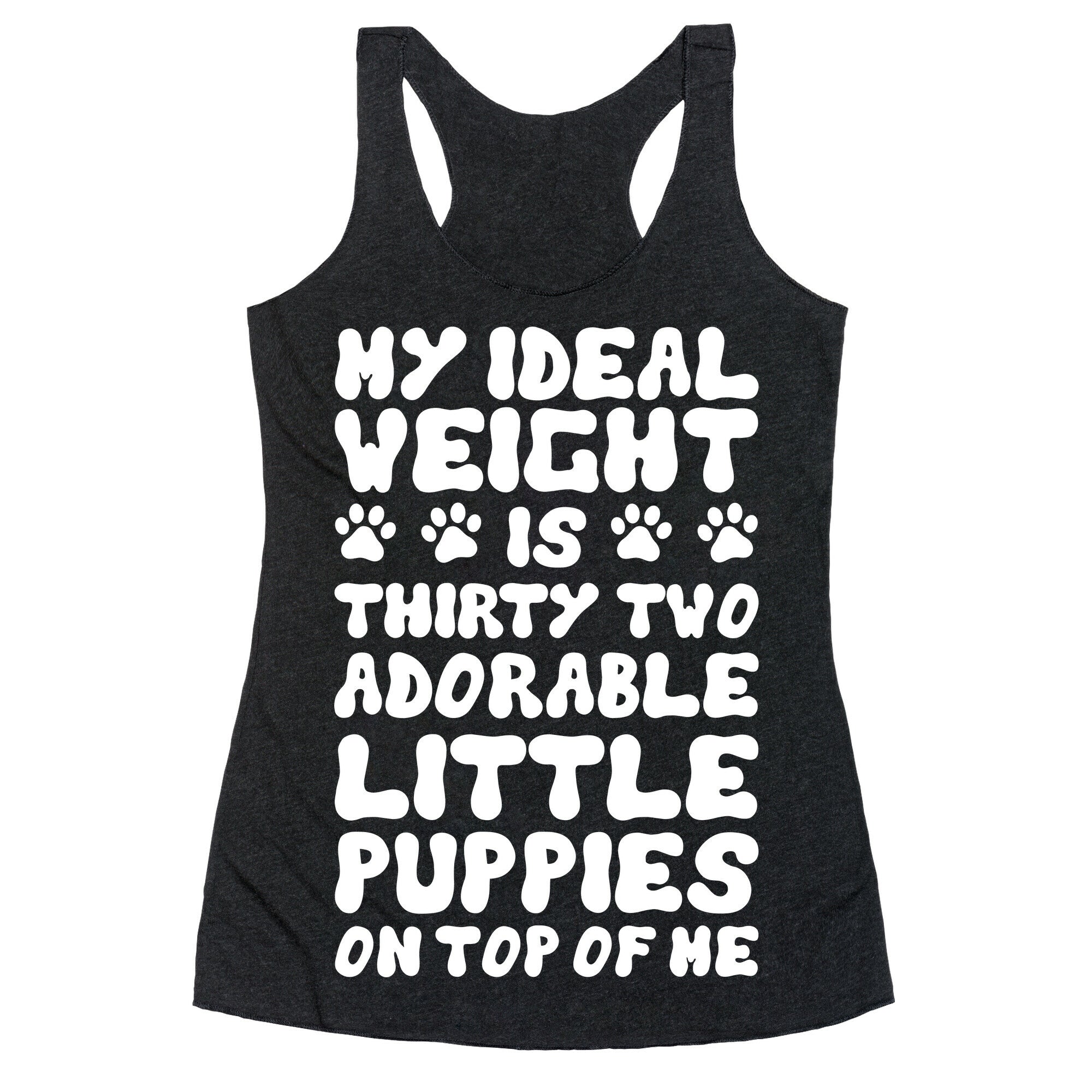 Ideal Weight (Puppies) Racerback Tank