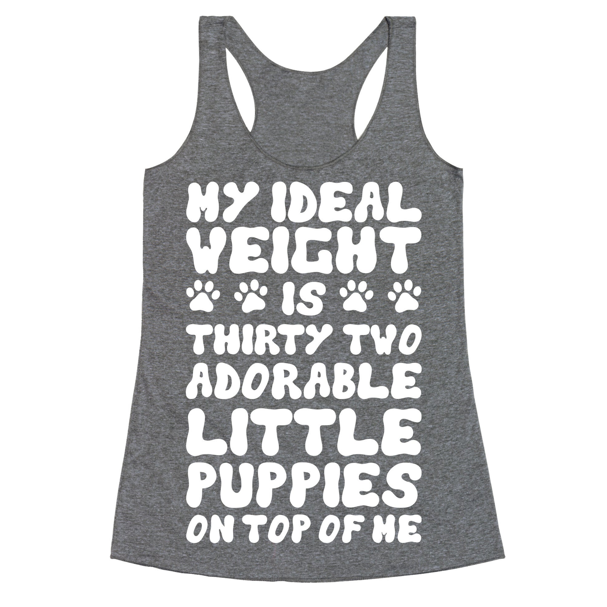 Ideal Weight (Puppies) Racerback Tank