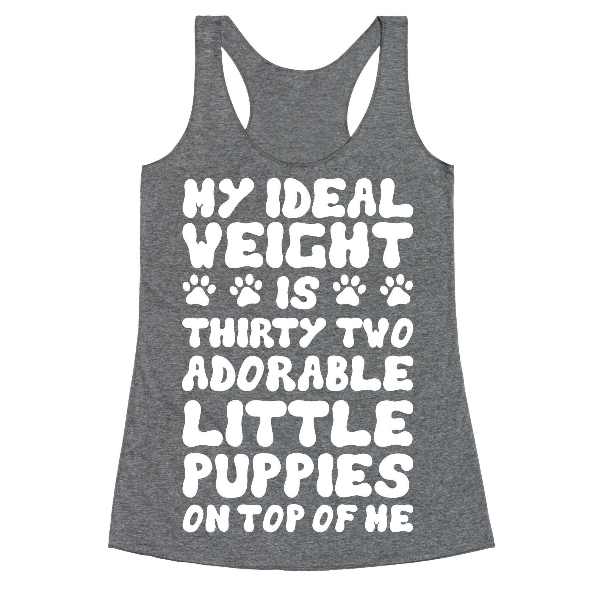 Ideal Weight (Puppies) Racerback Tank
