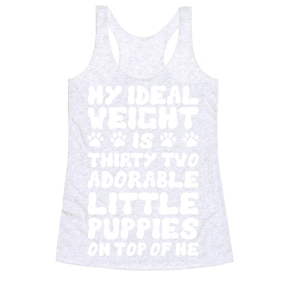 Ideal Weight (Puppies) Racerback Tank