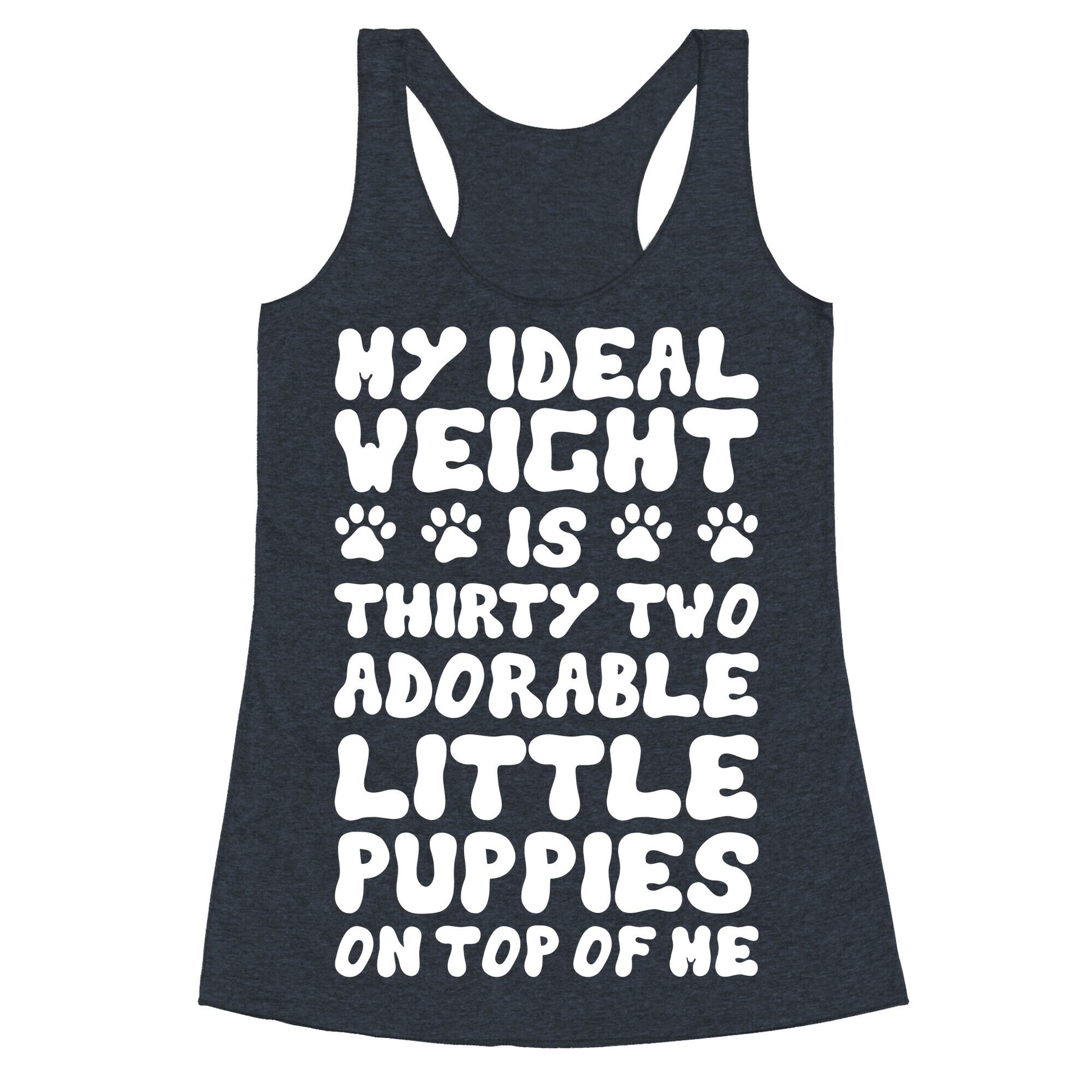 Ideal Weight (Puppies) Racerback Tank
