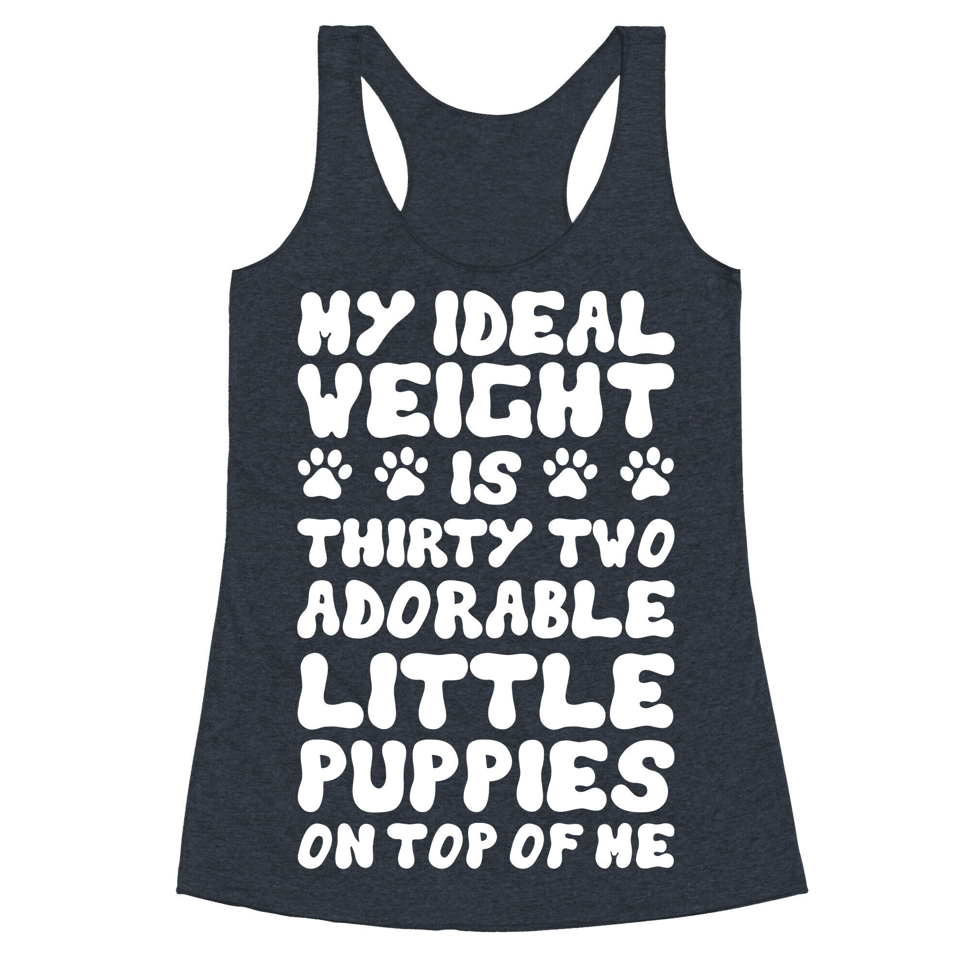 Ideal Weight (Puppies) Racerback Tank