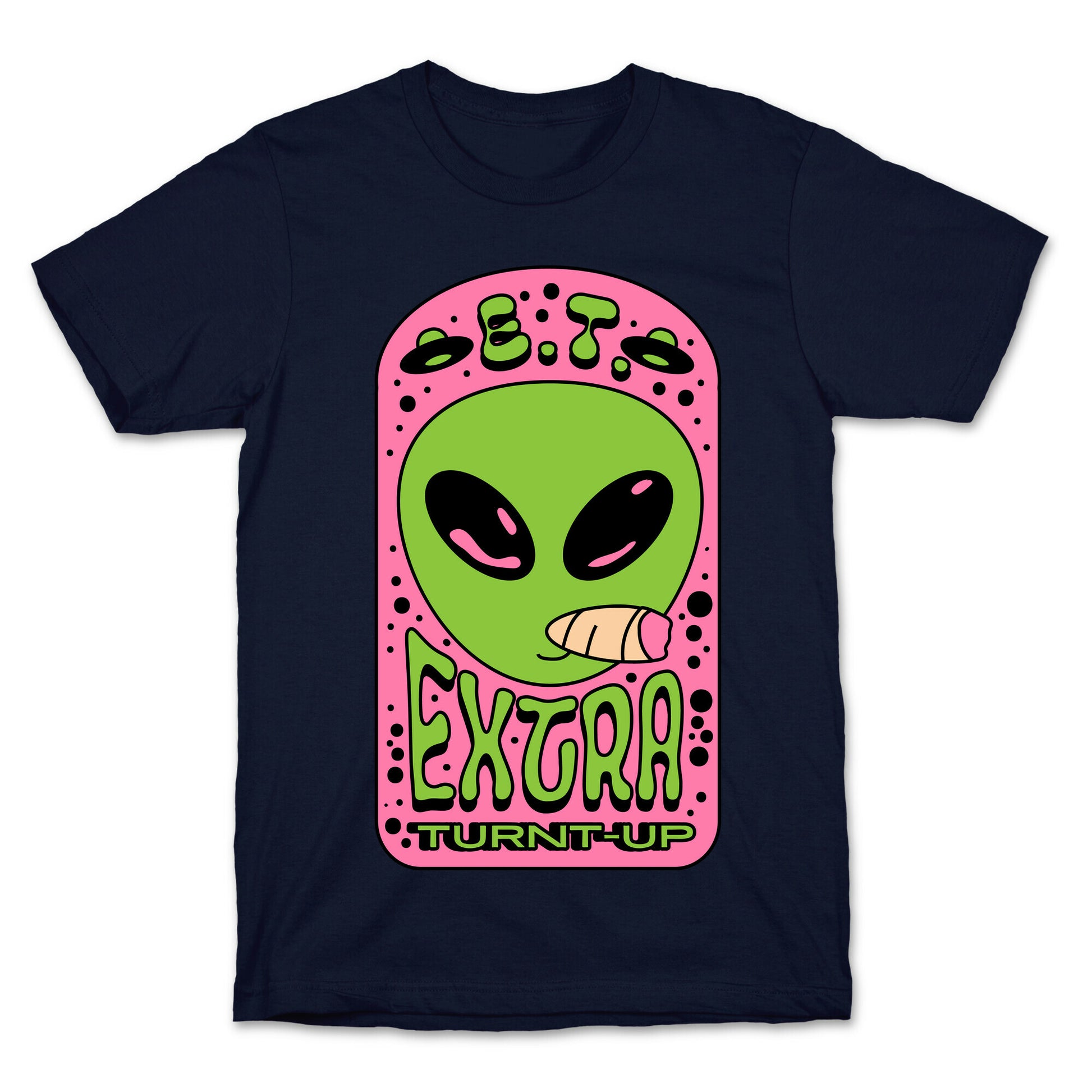 E.T. (Extra Turnt-Up) Alien T-Shirt