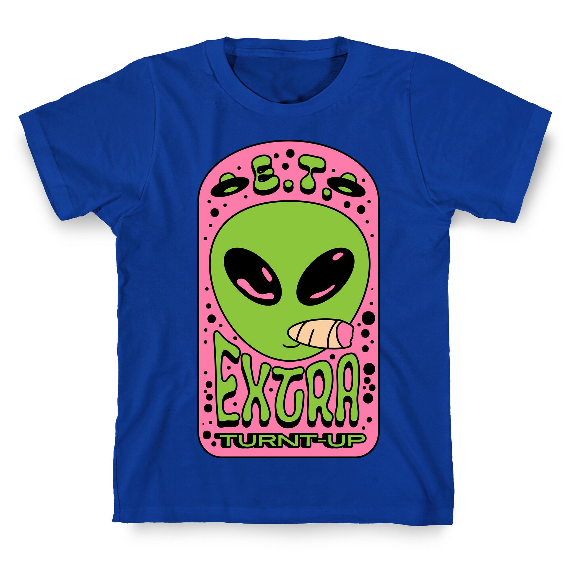 E.T. (Extra Turnt-Up) Alien T-Shirt