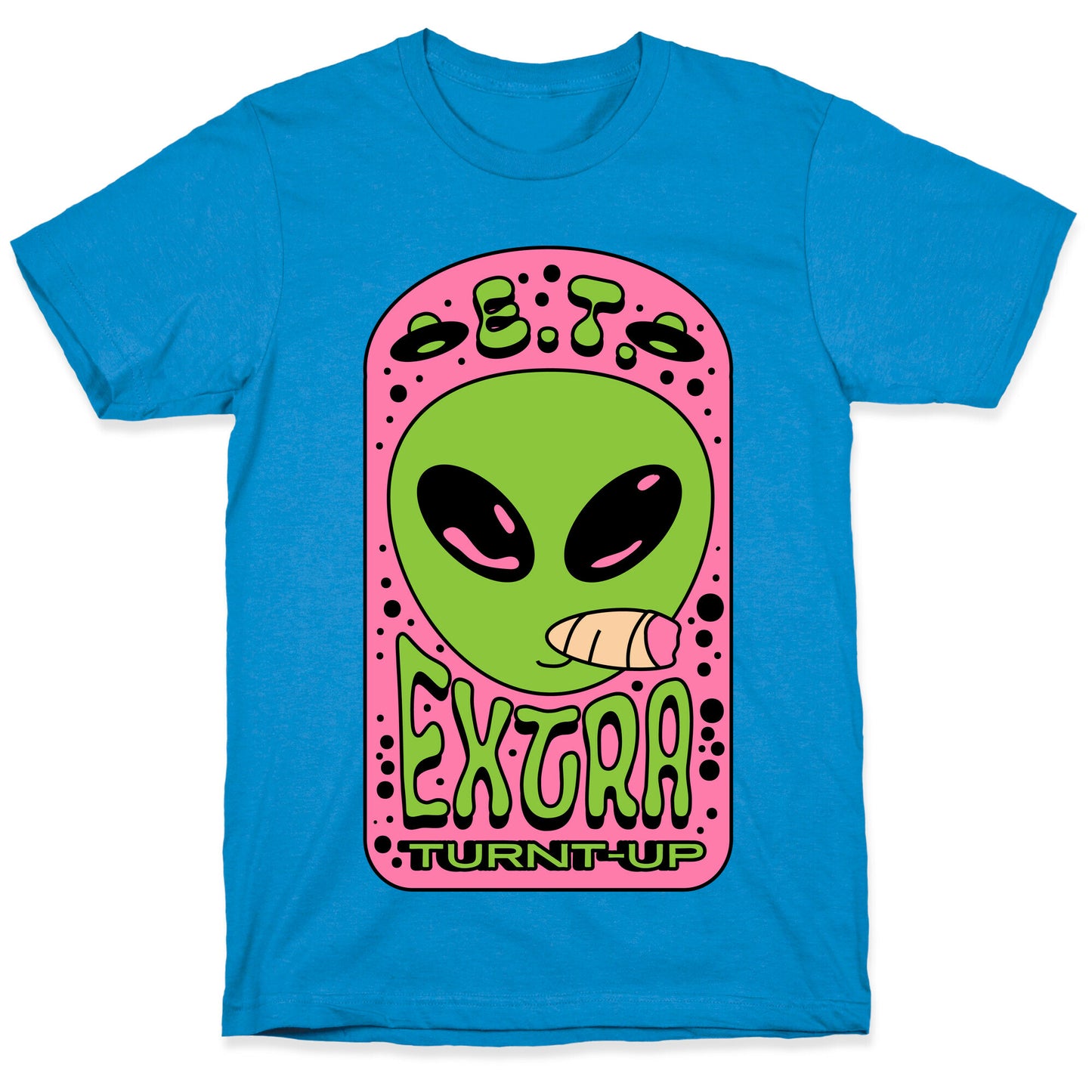 E.T. (Extra Turnt-Up) Alien T-Shirt