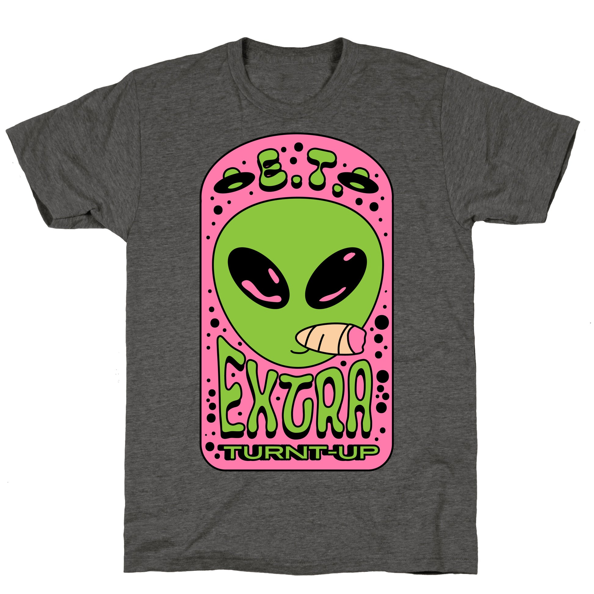 E.T. (Extra Turnt-Up) Alien Unisex Triblend Tee