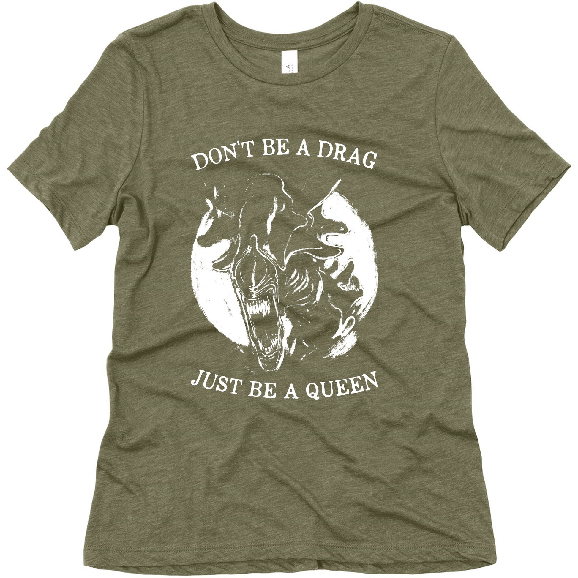 Don't Be A Drag Just Be A Queen Women's Triblend Tee