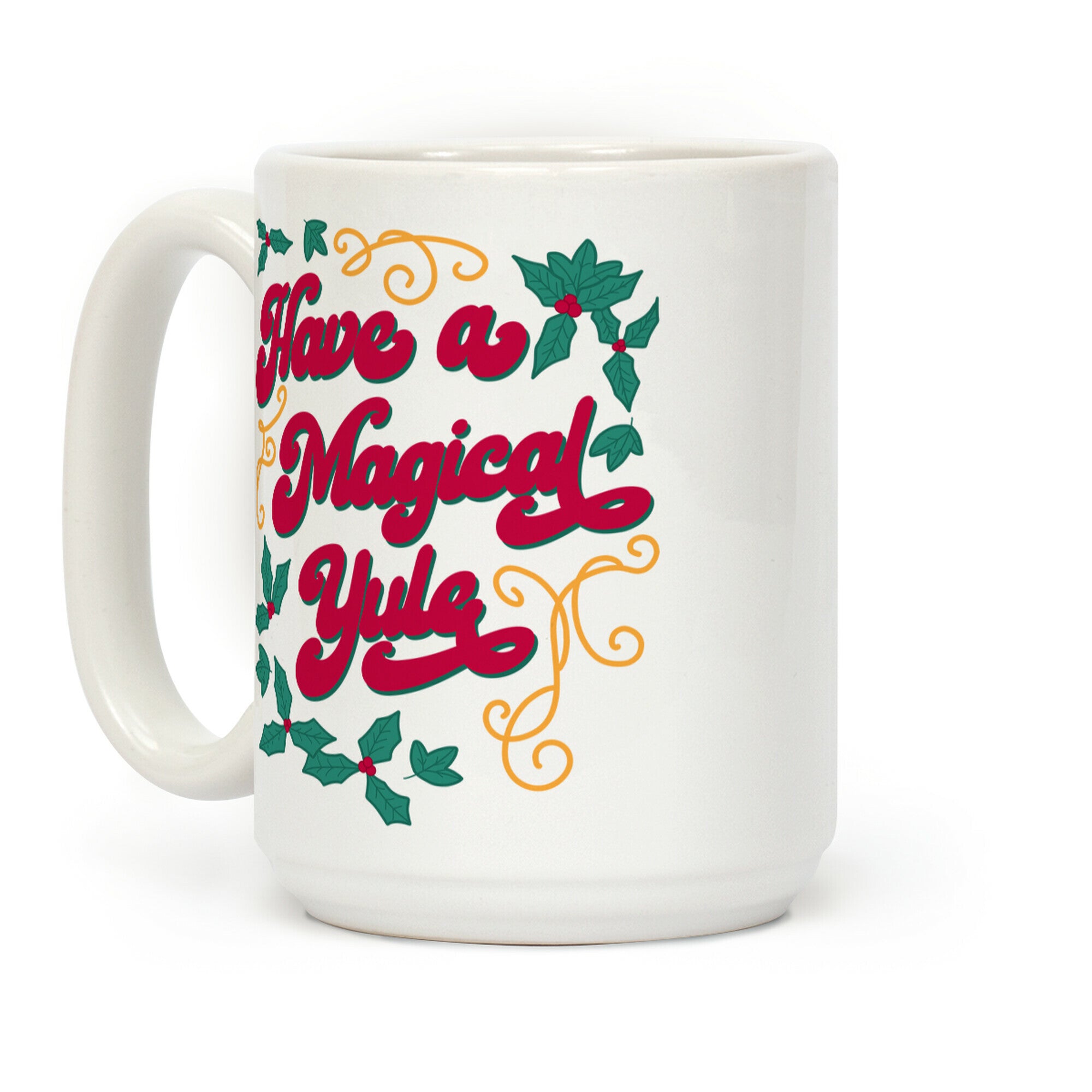 Have A Magical Yule Coffee Mug