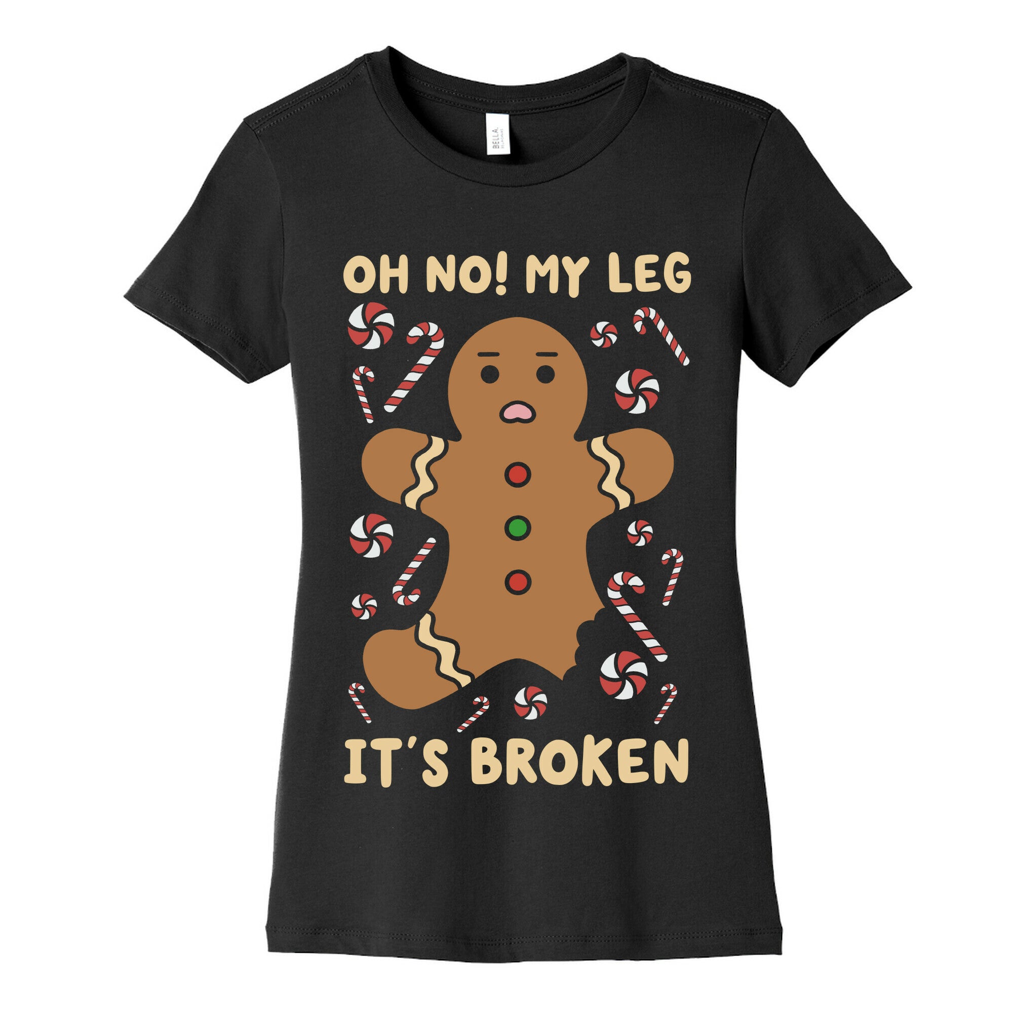 Oh No! My Leg It's Broken Women's Cotton Tee