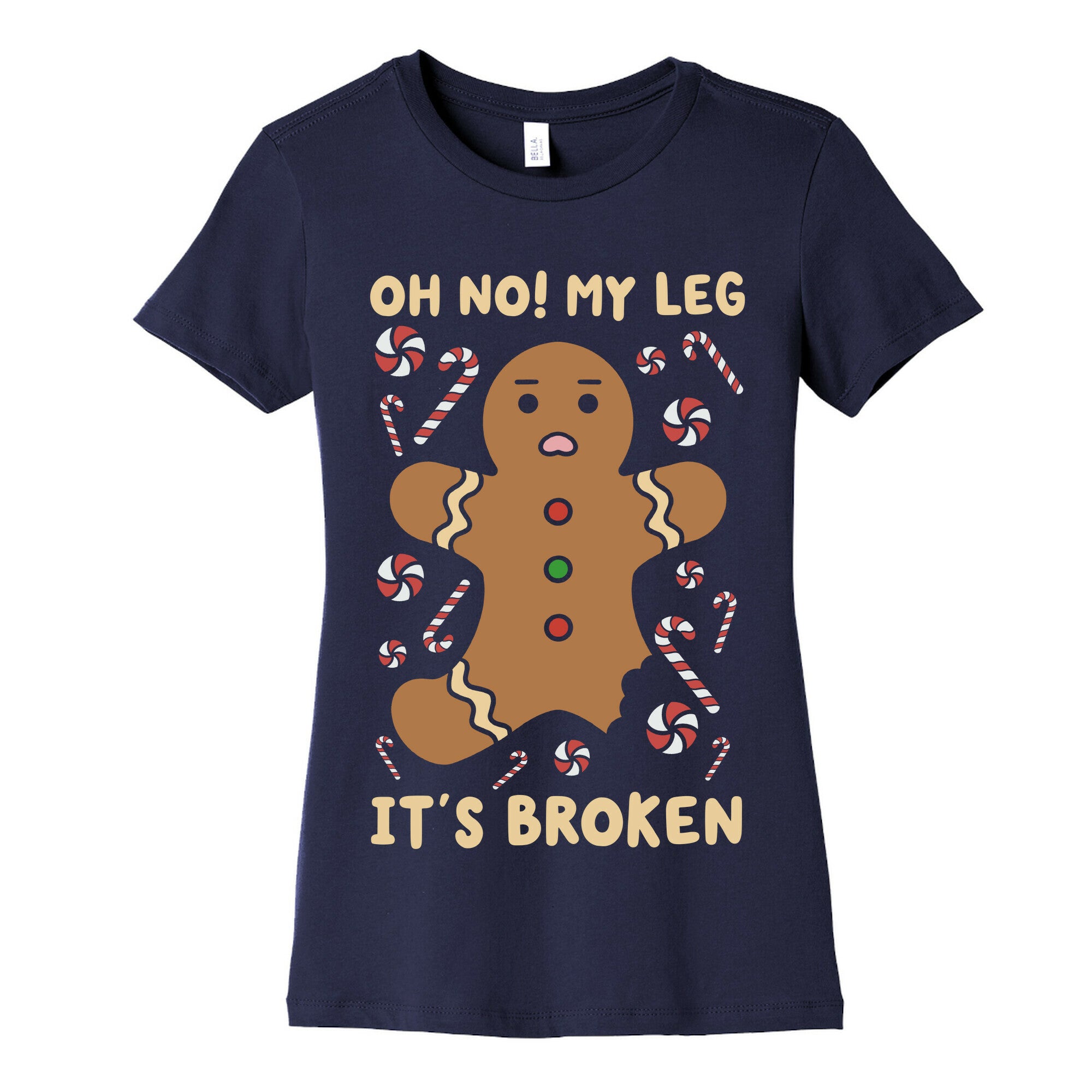 Oh No! My Leg It's Broken Women's Cotton Tee