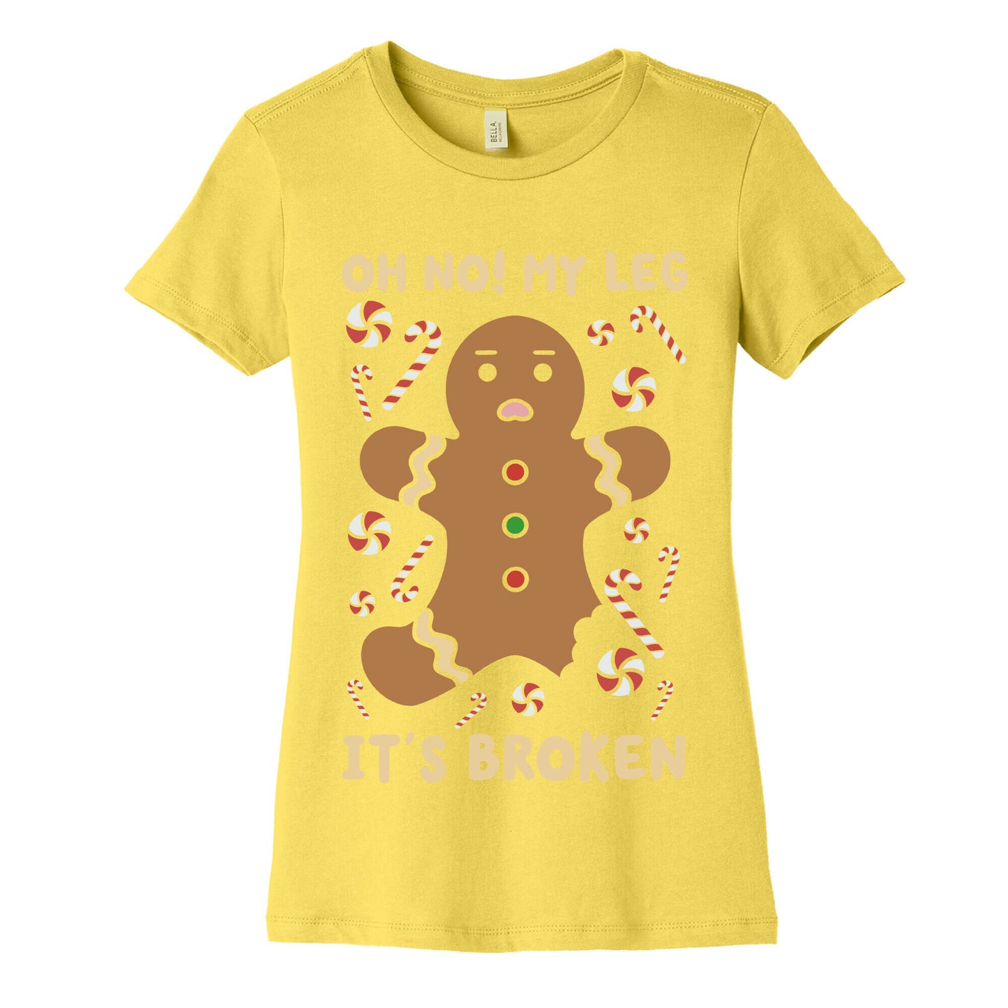 Oh No! My Leg It's Broken Women's Cotton Tee