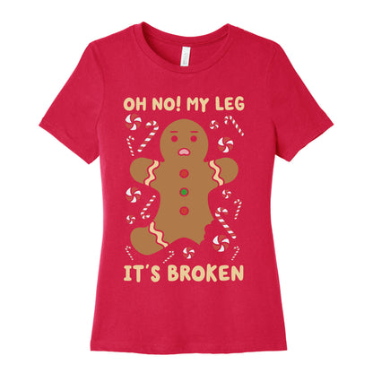 Oh No! My Leg It's Broken Women's Cotton Tee