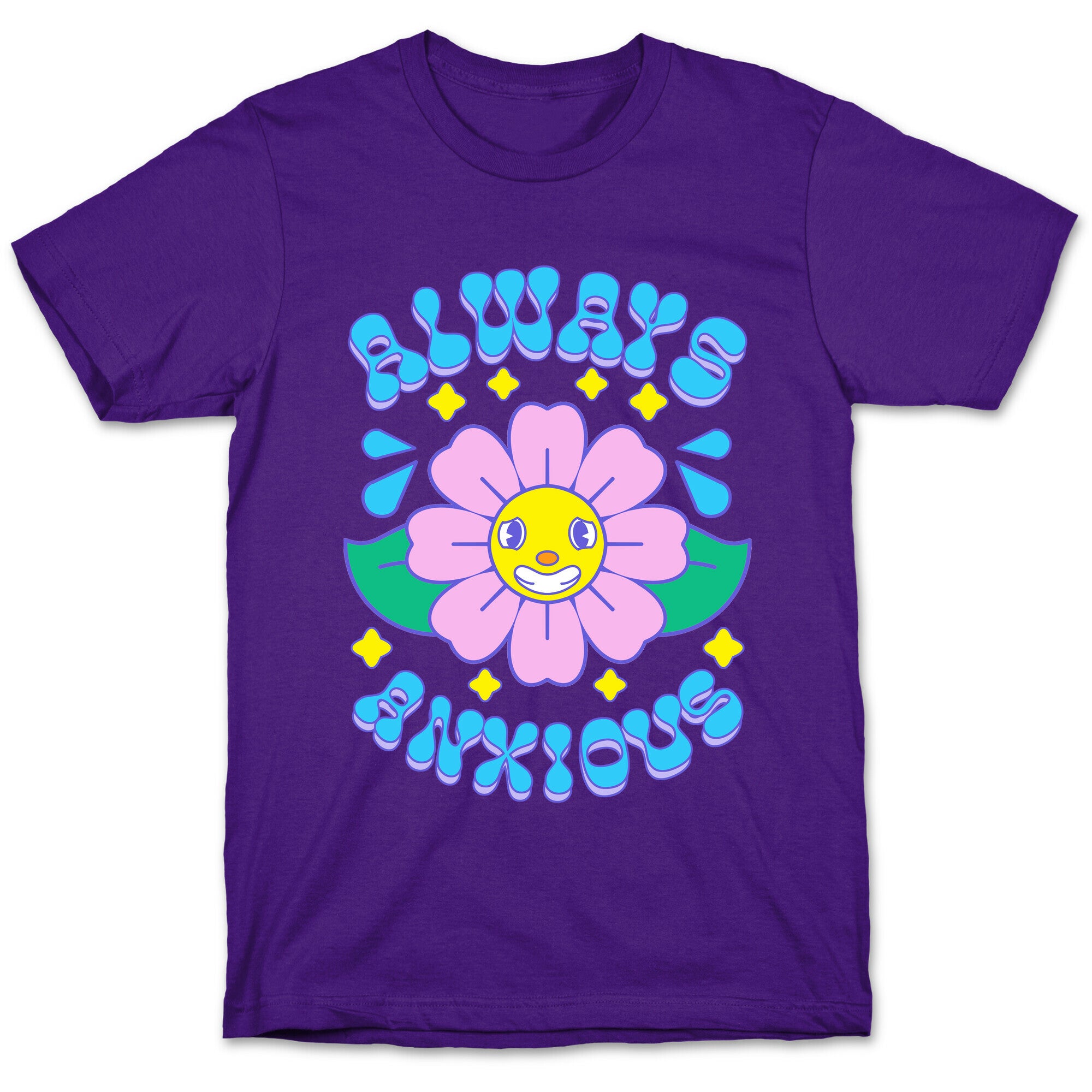 Always Anxious Cartoon Flower T-Shirt