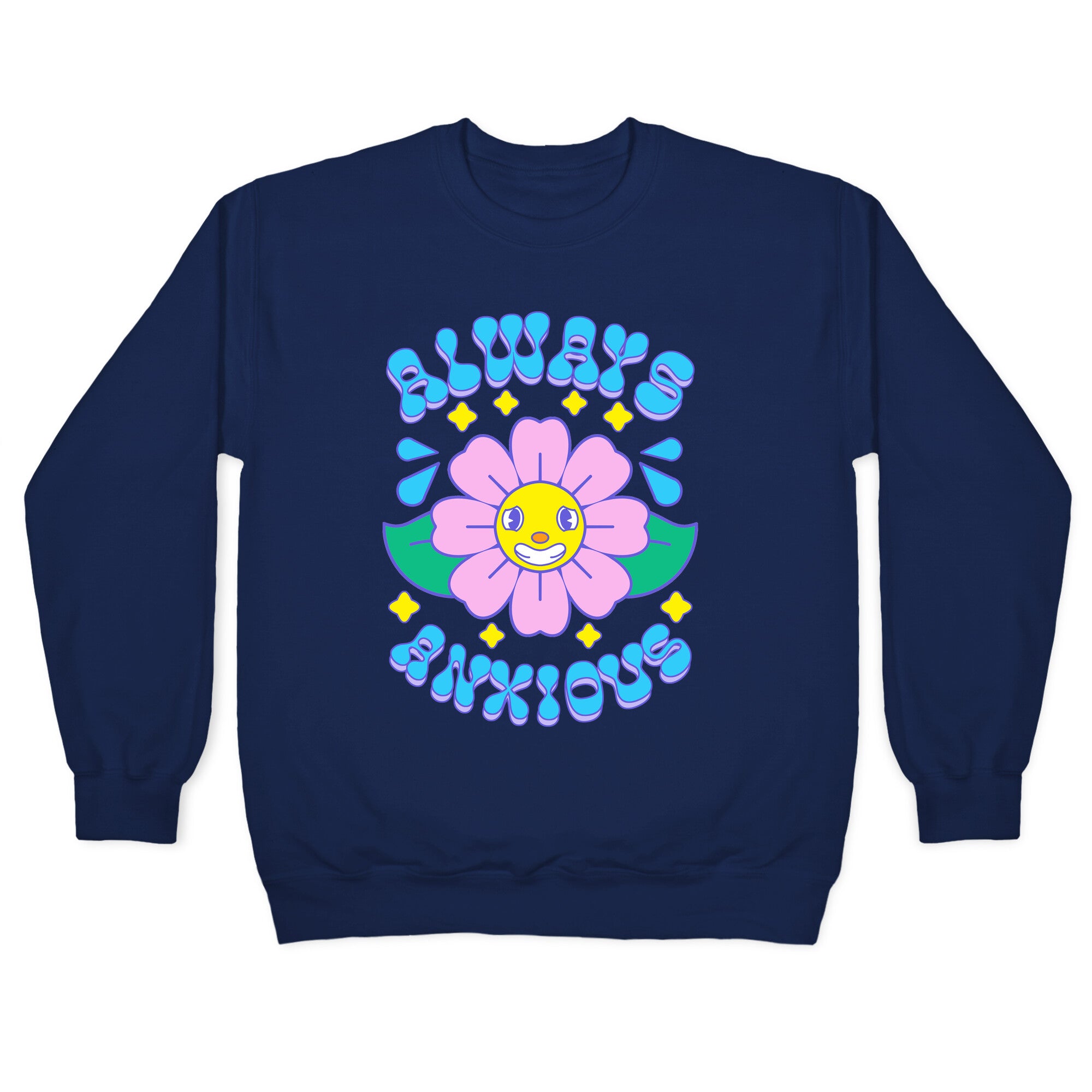 Always Anxious Cartoon Flower Crewneck Sweatshirt