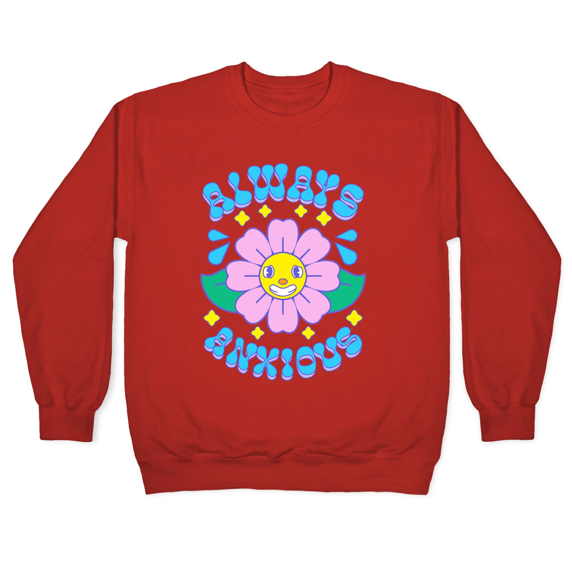 Always Anxious Cartoon Flower Crewneck Sweatshirt