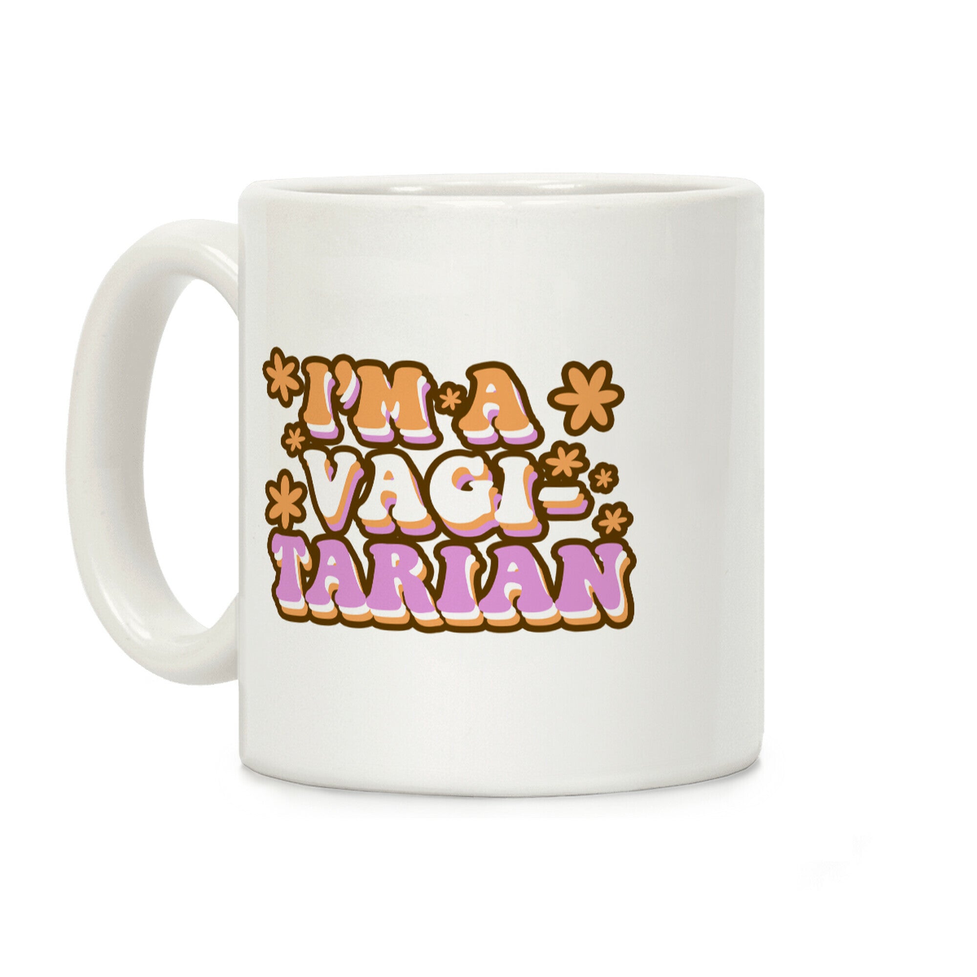I'm  Vagitarian Coffee Mug