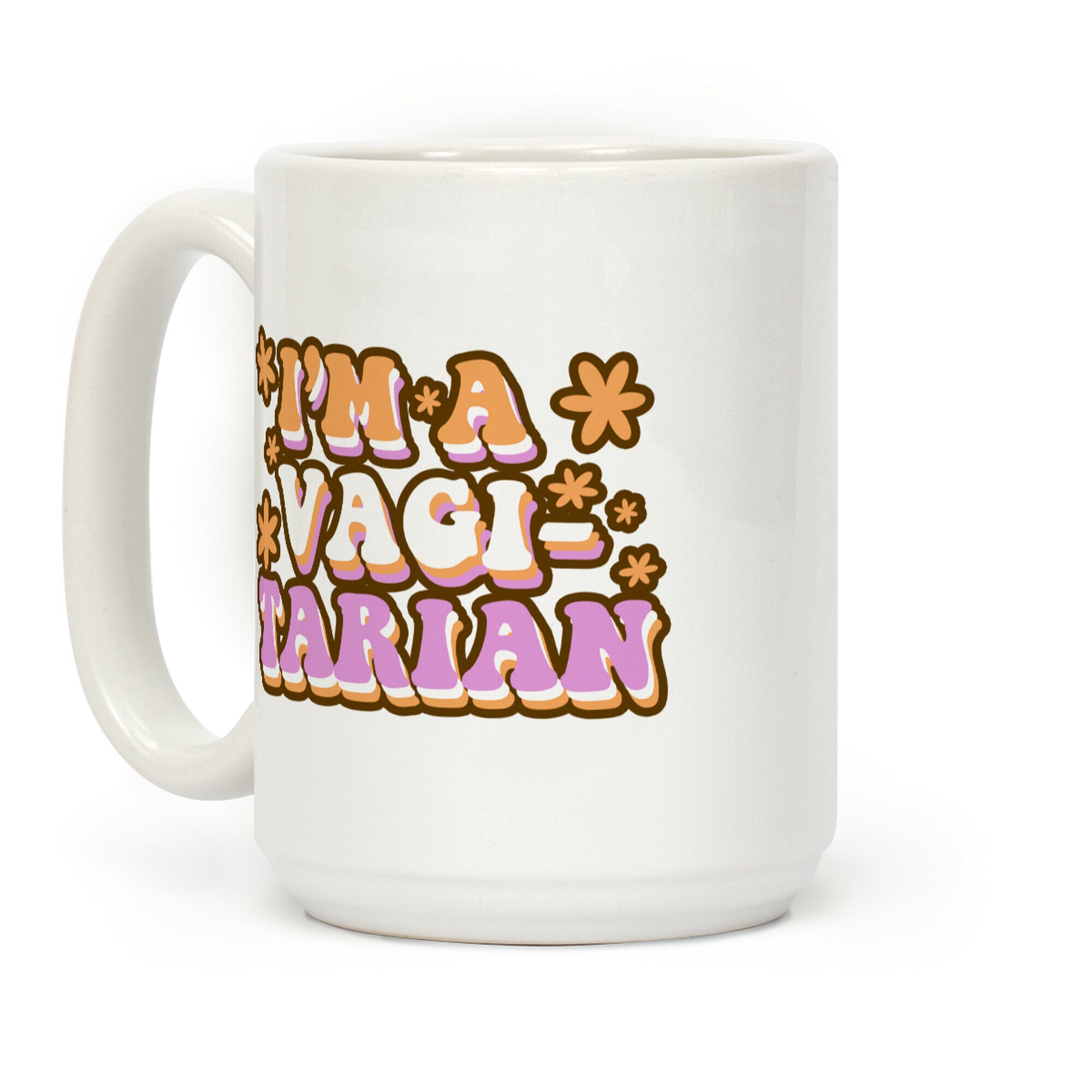 I'm  Vagitarian Coffee Mug