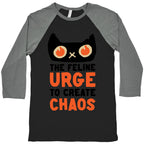 The Feline Urge To Create Chaos  Baseball Tee